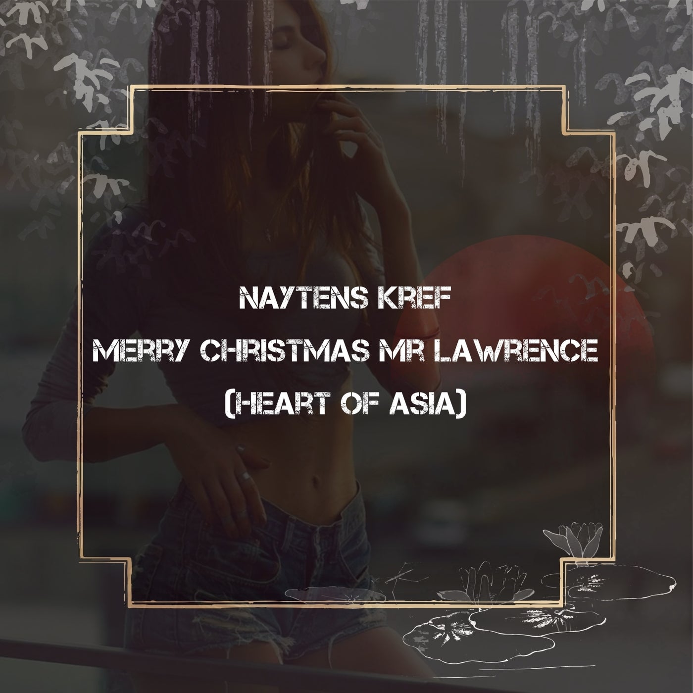 Merry Christmas Mr. Lawrence (Heart of Asia)