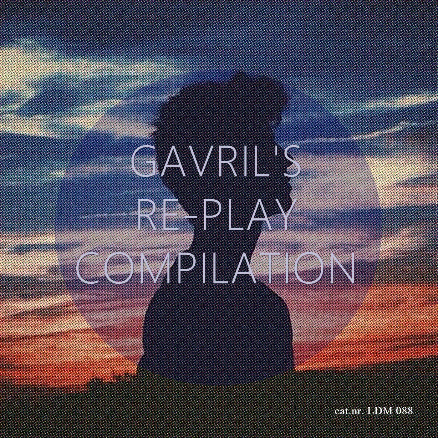 Gavril's Re-Play Compilation