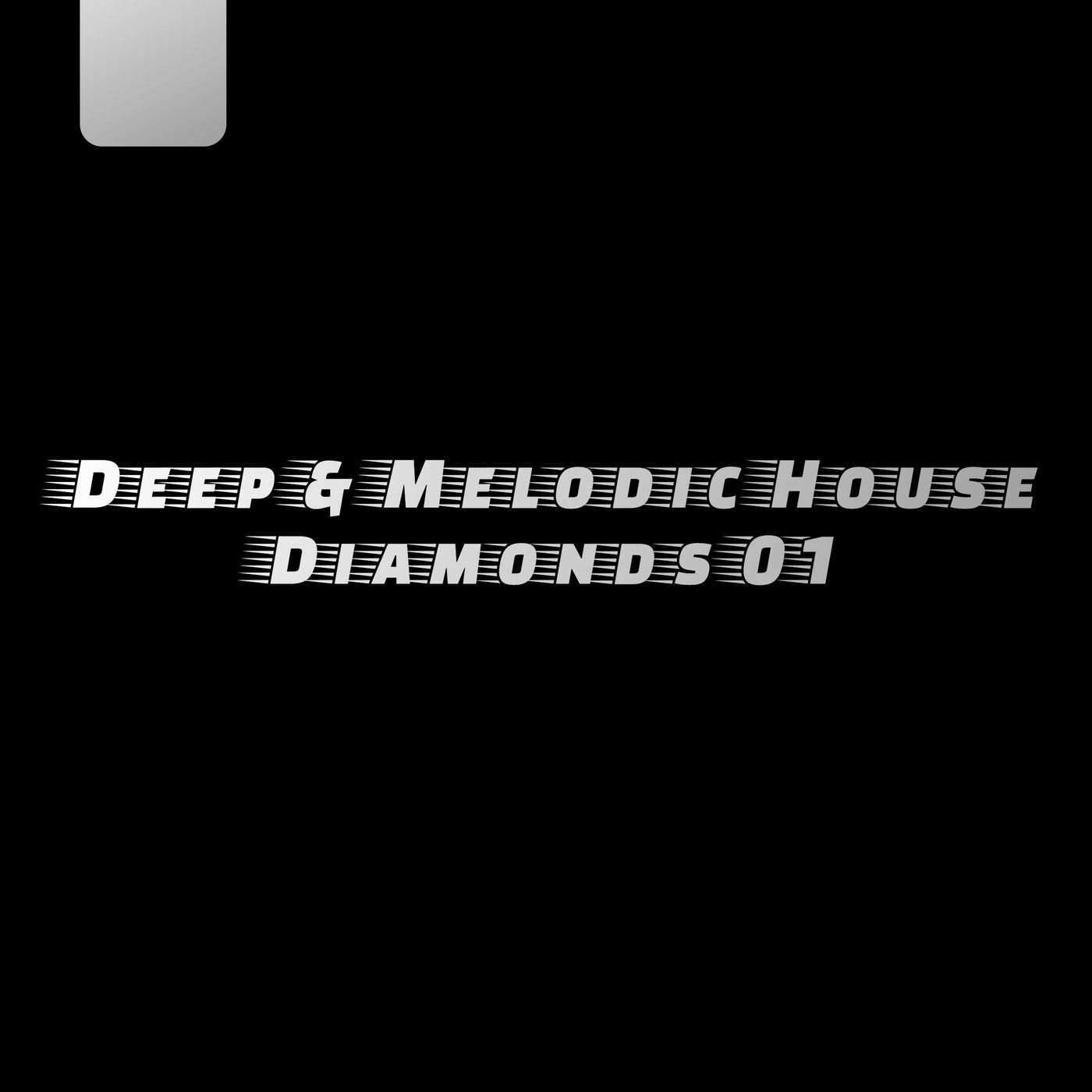 Deep & Melodic House Diamonds 01