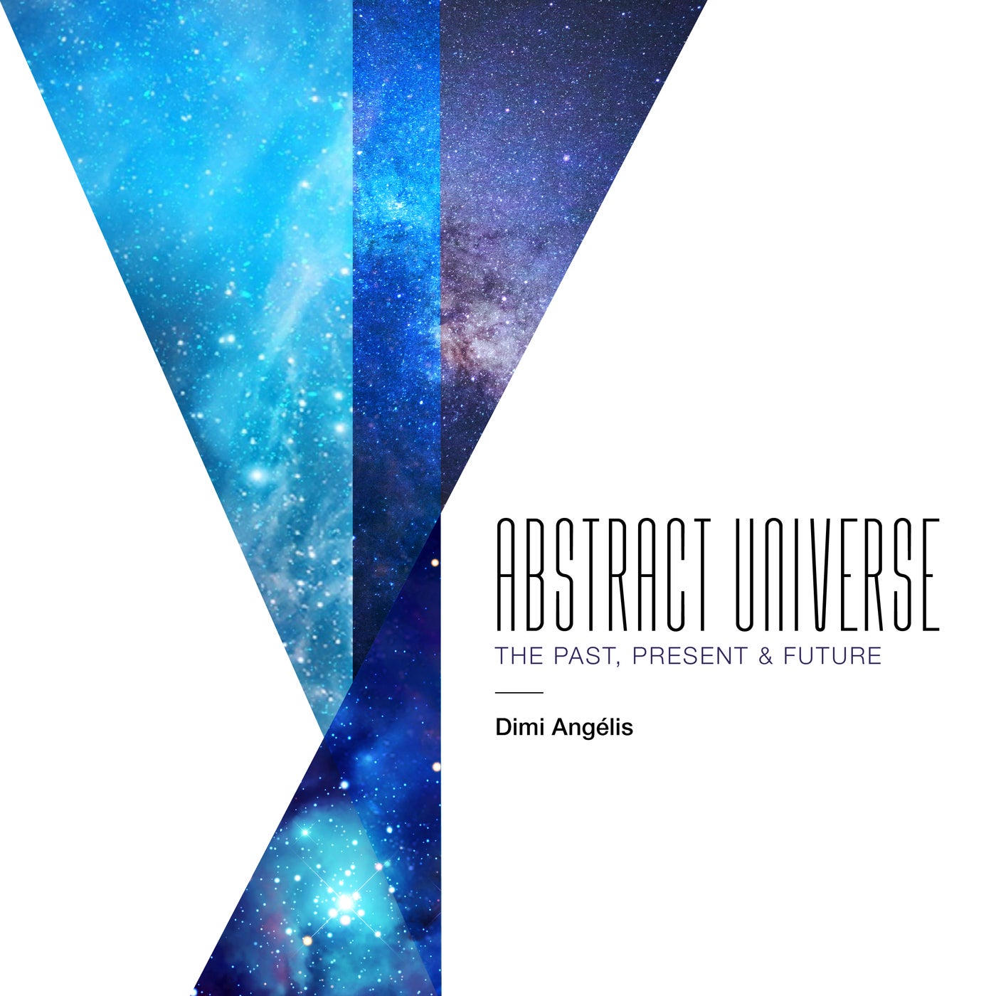 Abstract Universe: The Past, Present & Future