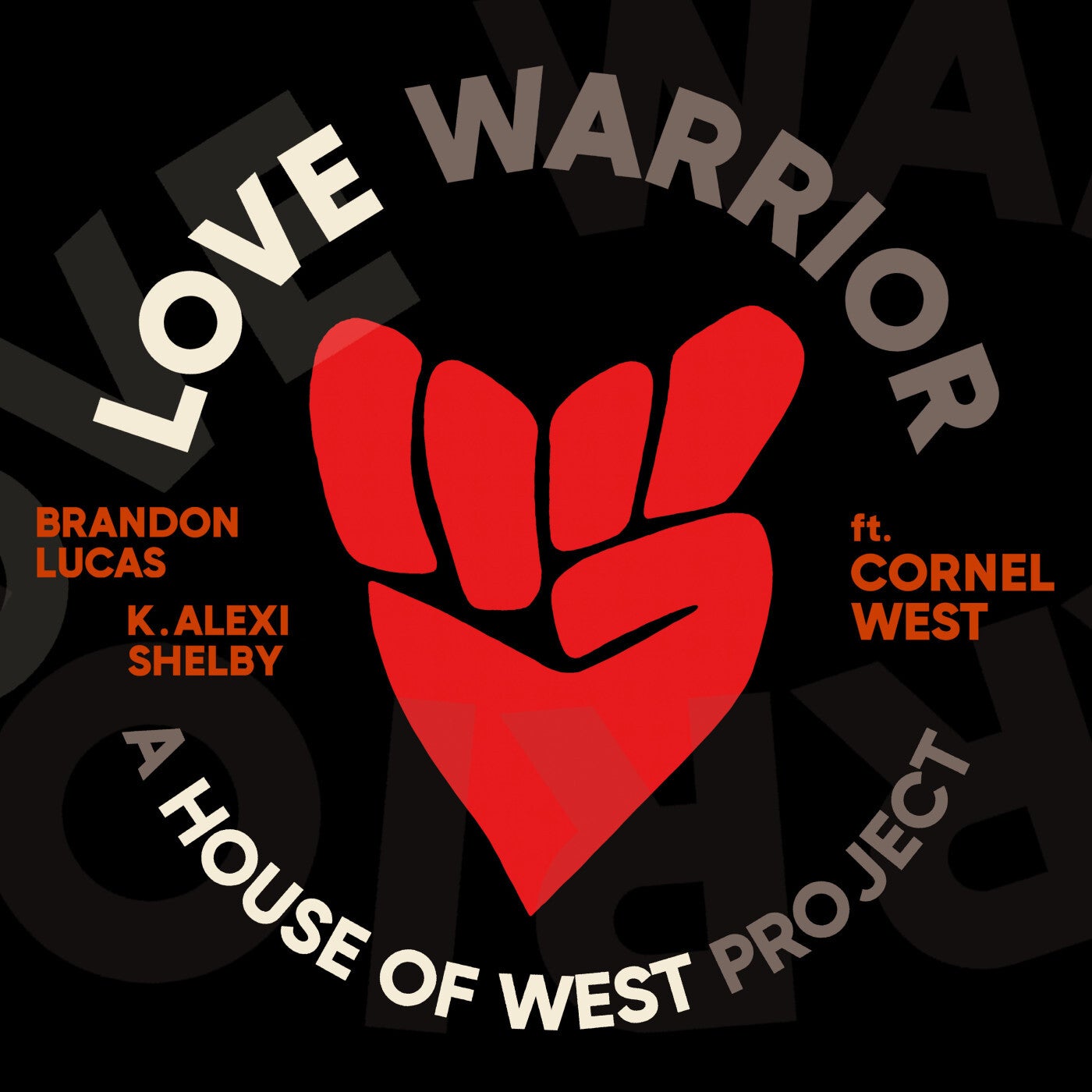 Love Warrior - A House of West Project
