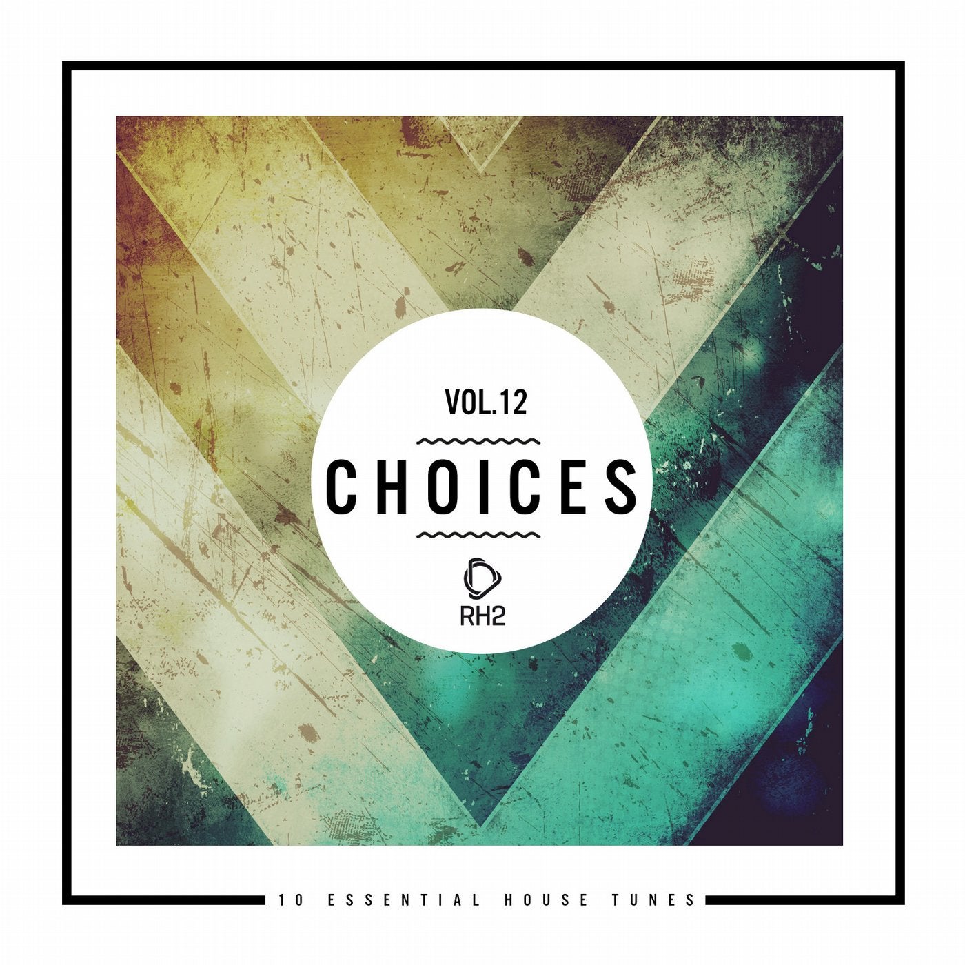 Choices - 10 Essential House Tunes, Vol. 12