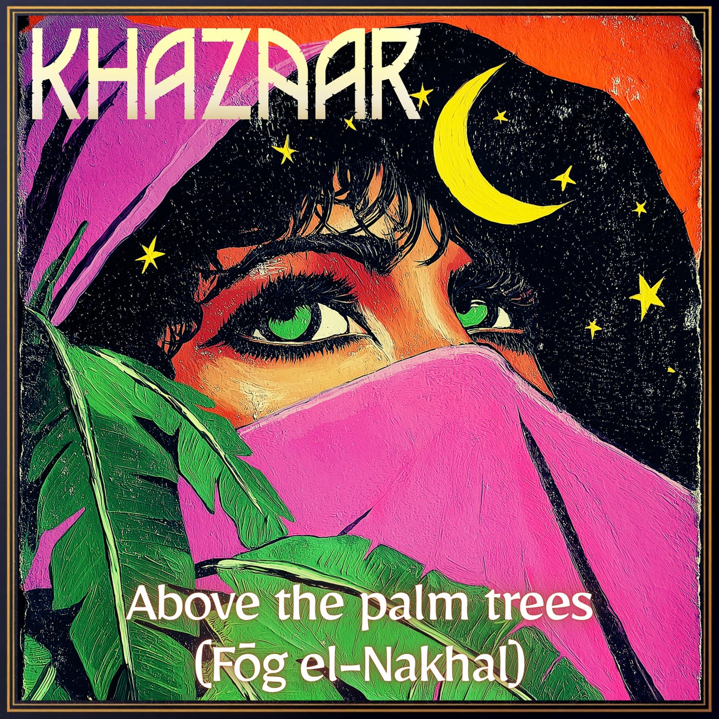 Above the Palm Trees (Fog el-Nakhal)