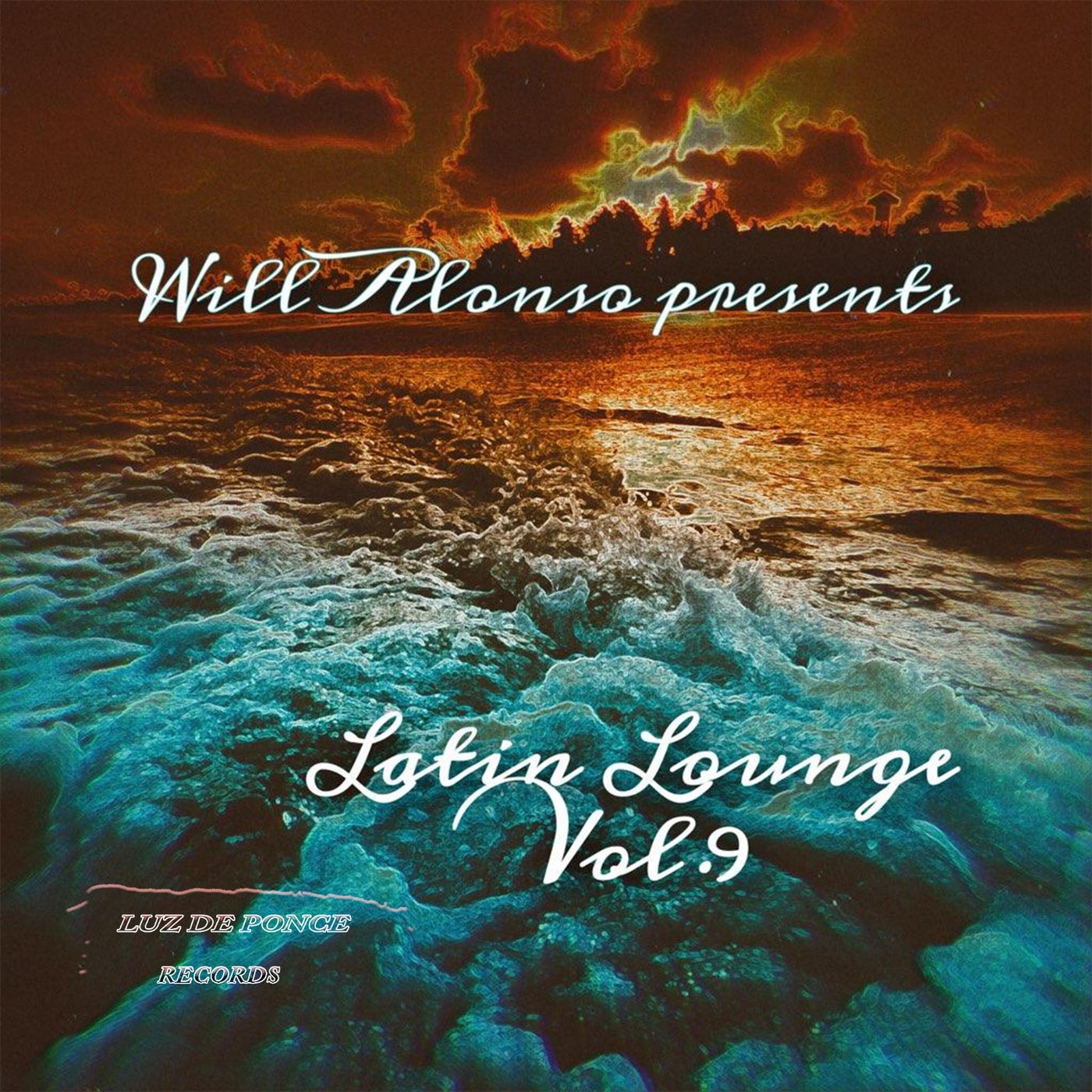 Will Alonso Presents Latin Lounge, Vol. 9