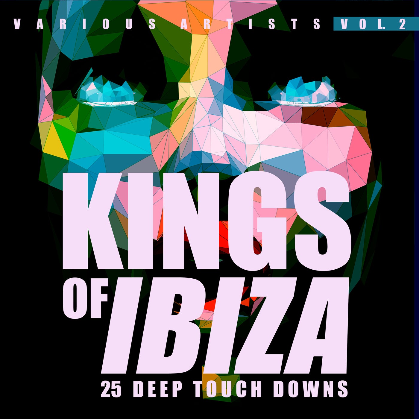 Kings Of IBIZA, Vol. 2 (25 Deep Touch Downs)