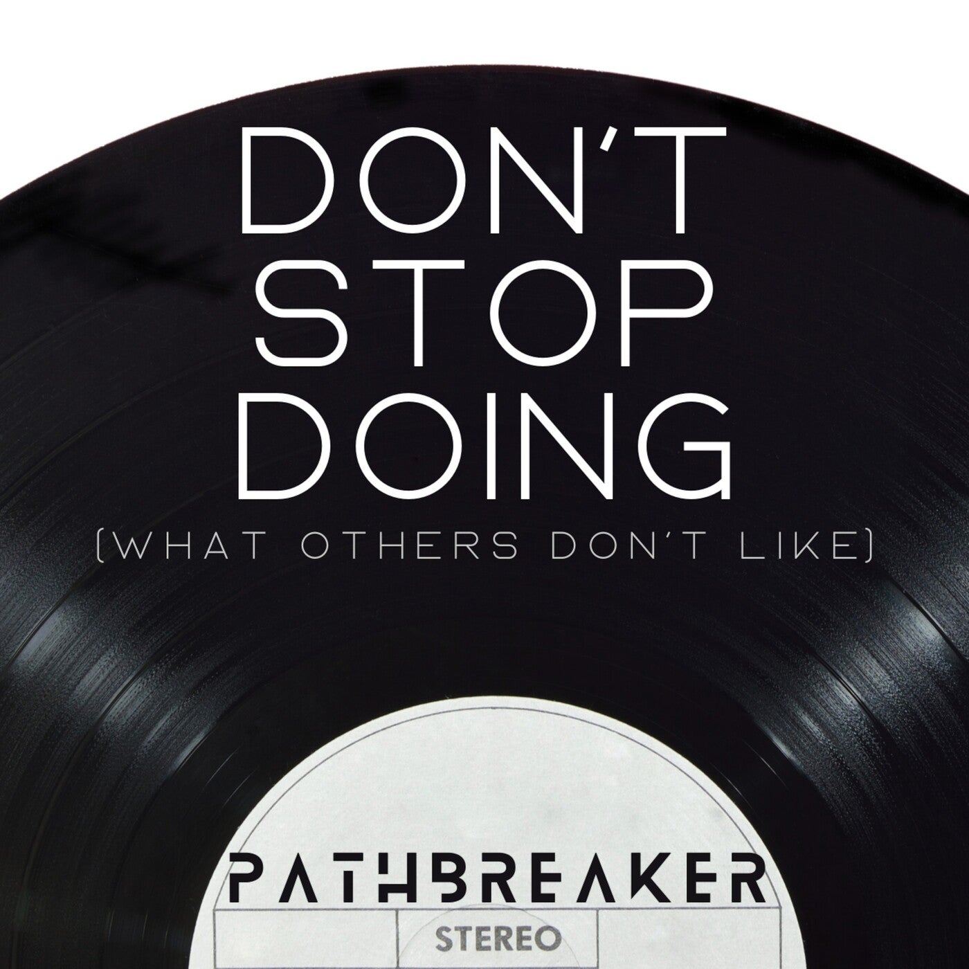 Don't Stop Doing (Short Mix)