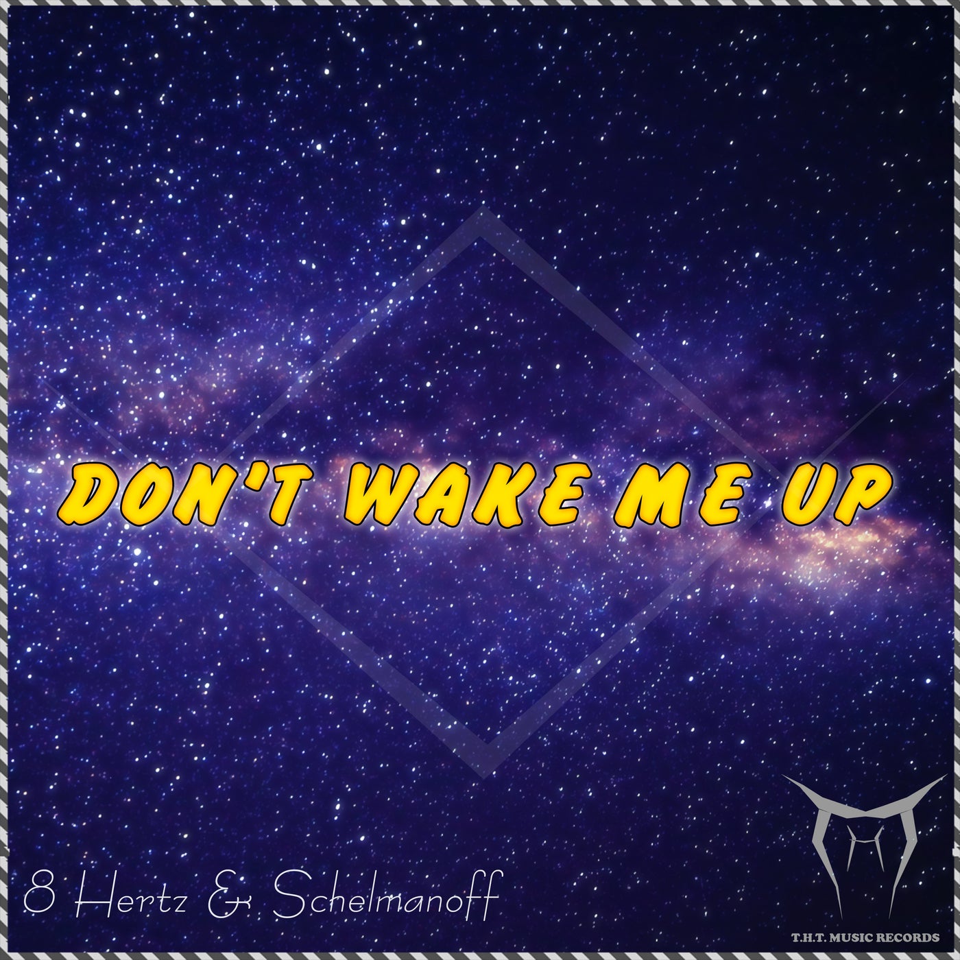 Don't Wake Me Up