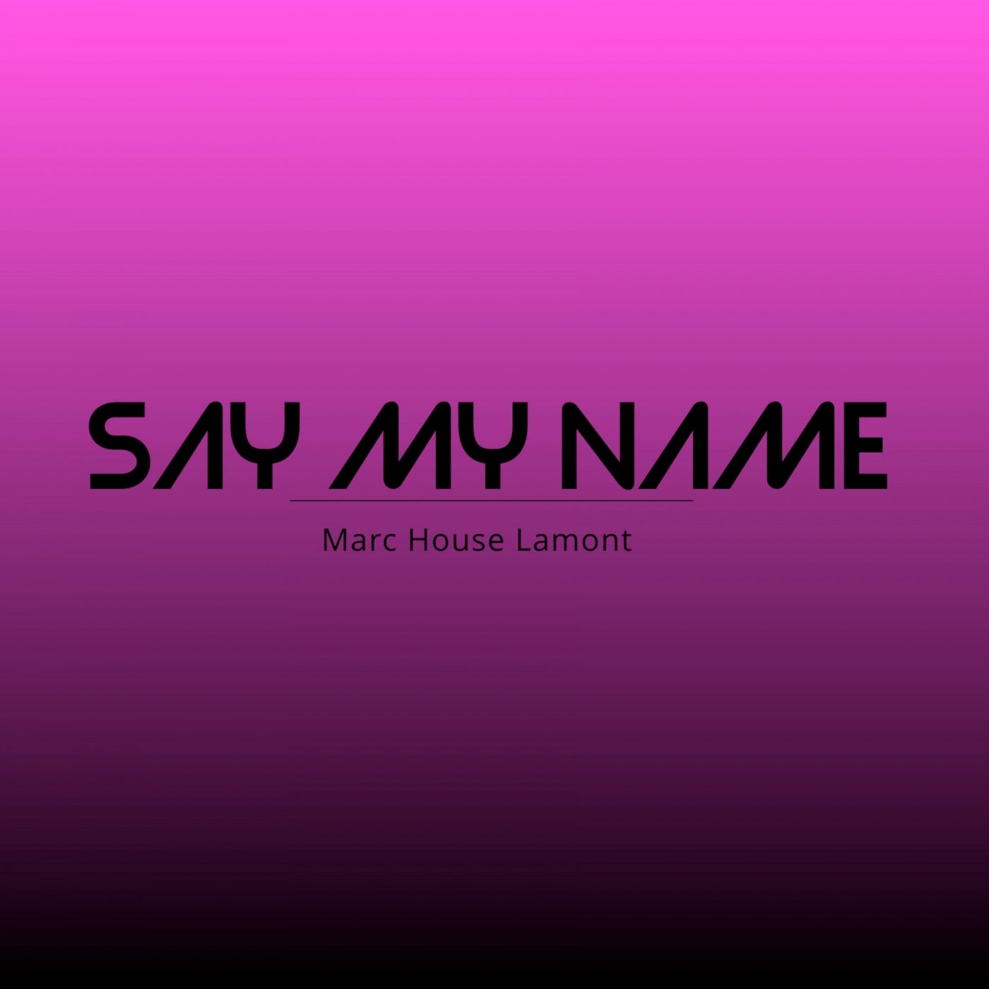 Say My Name