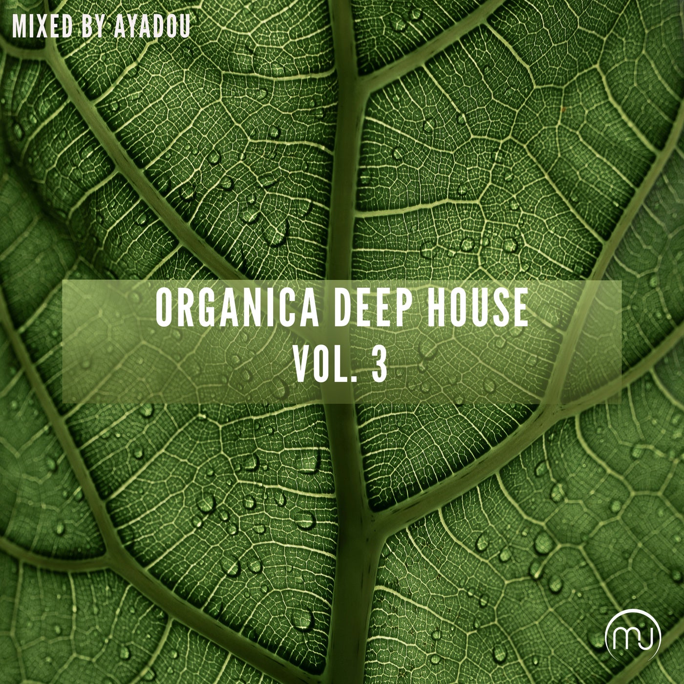 Organica Deep House Vol. 3