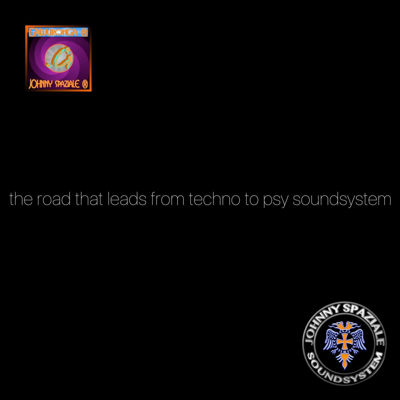 the road that leads from techno to psy soundsystem