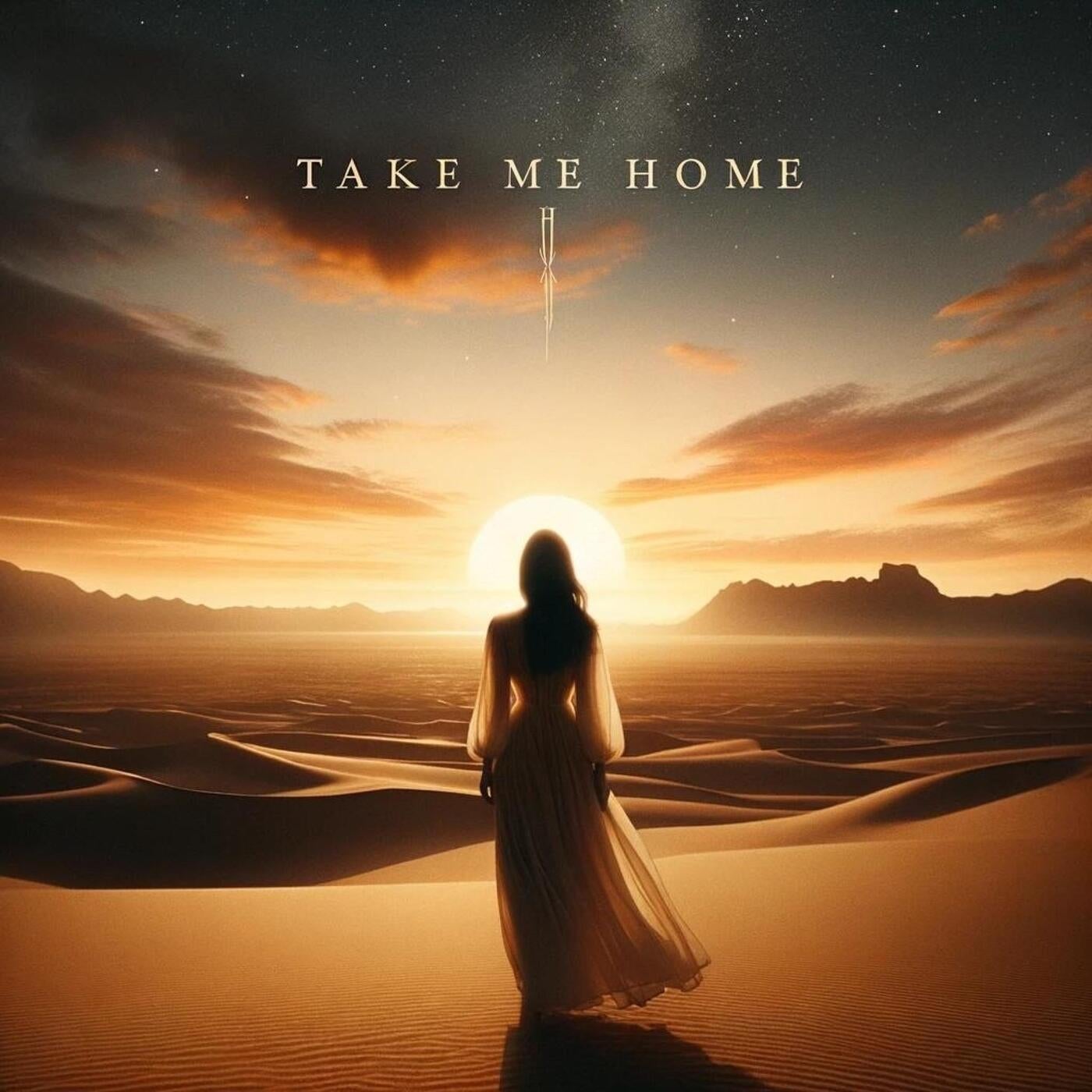 TAKE ME HOME