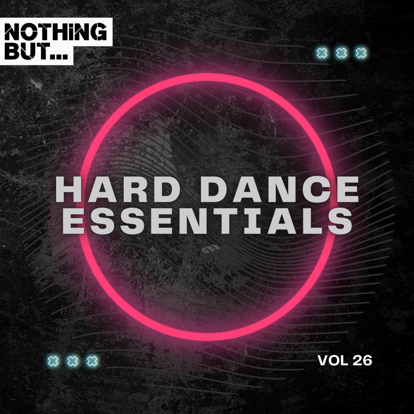 Nothing But... Hard Dance Essentials, Vol. 26