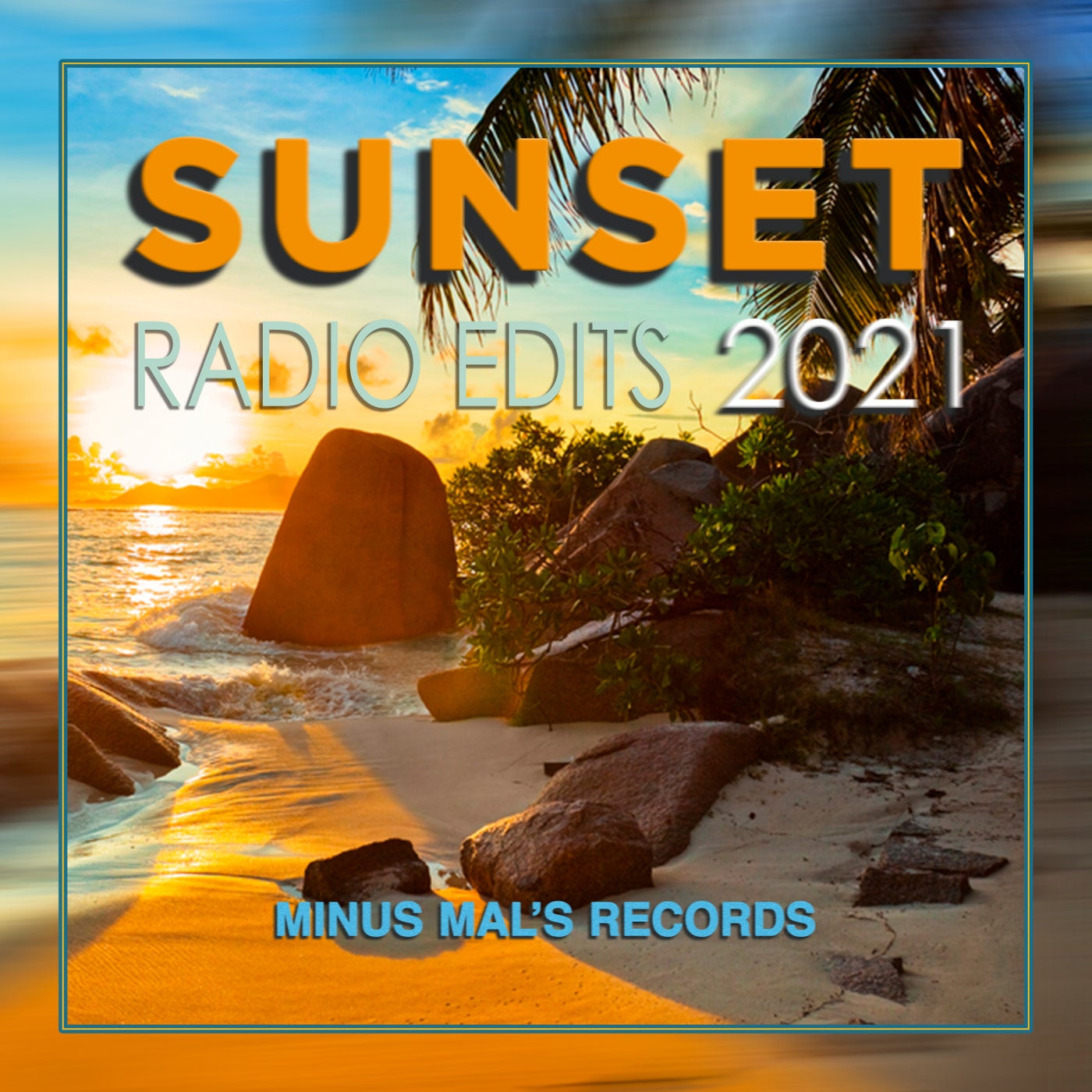 Sunset Radio Edits 2021