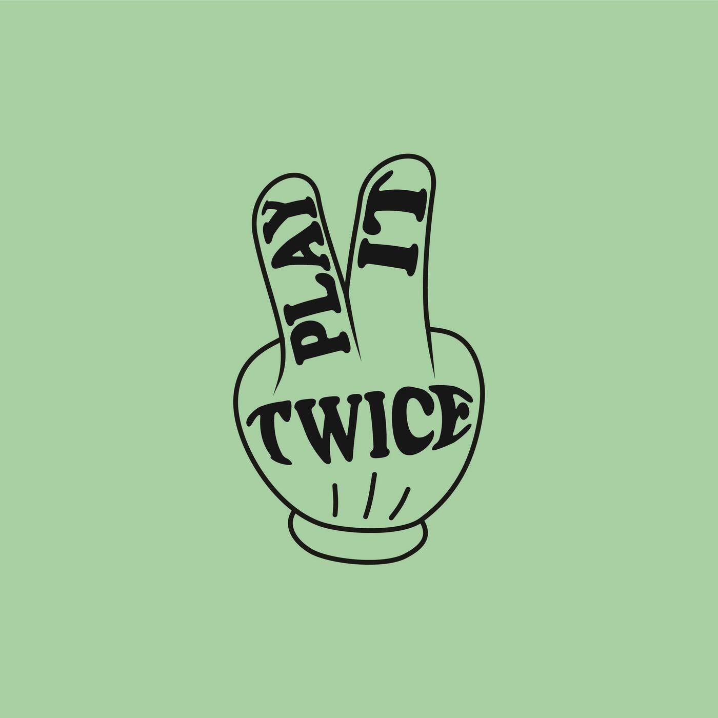 Play It Twice