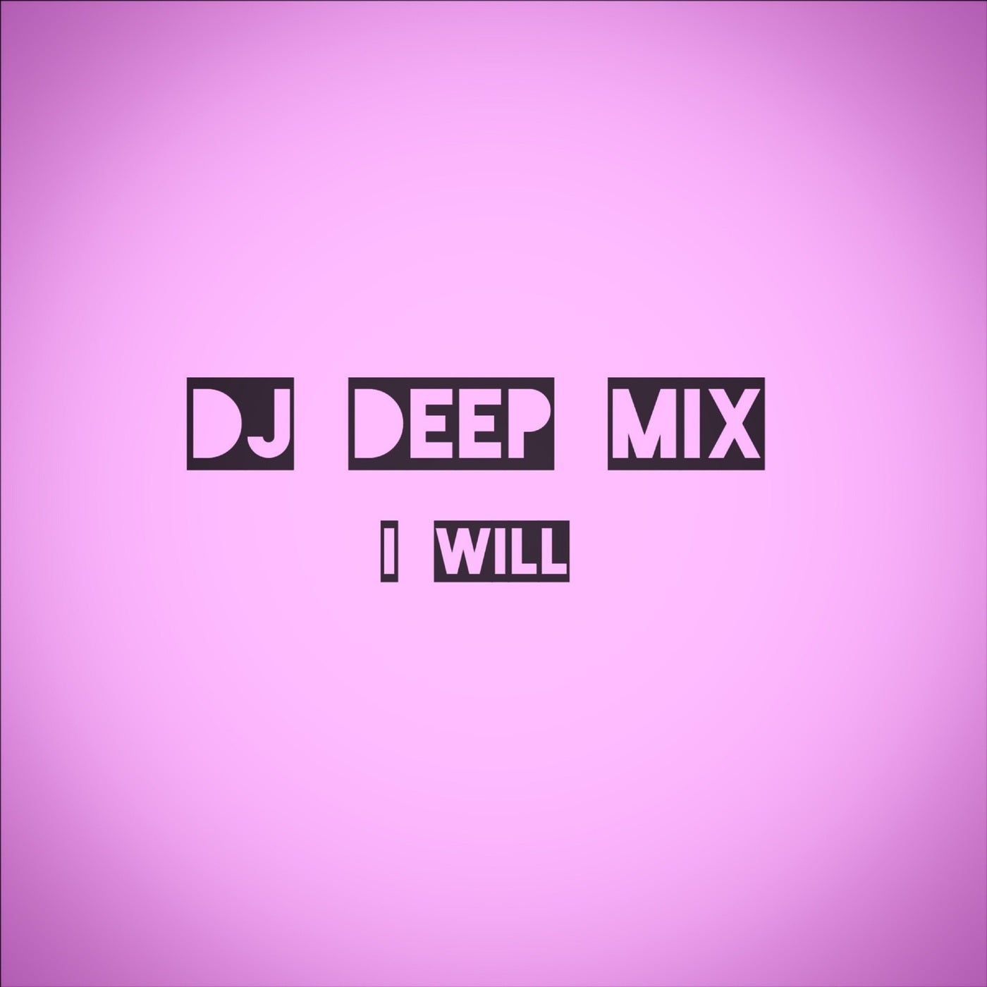 I WILL