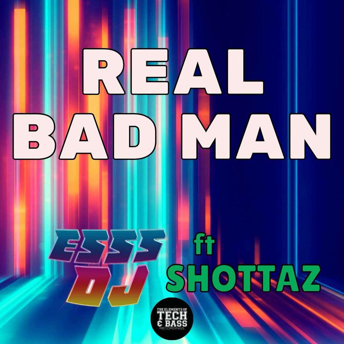 REAL BAD MAN