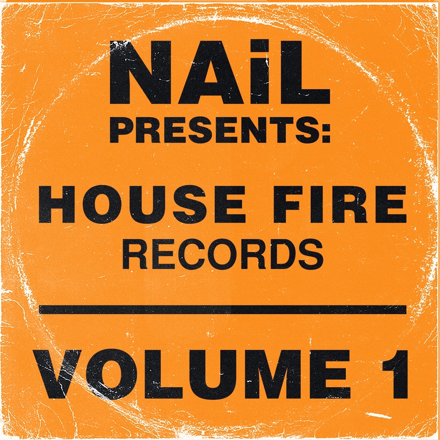 NAiL presents House Fire Records, Vol.1