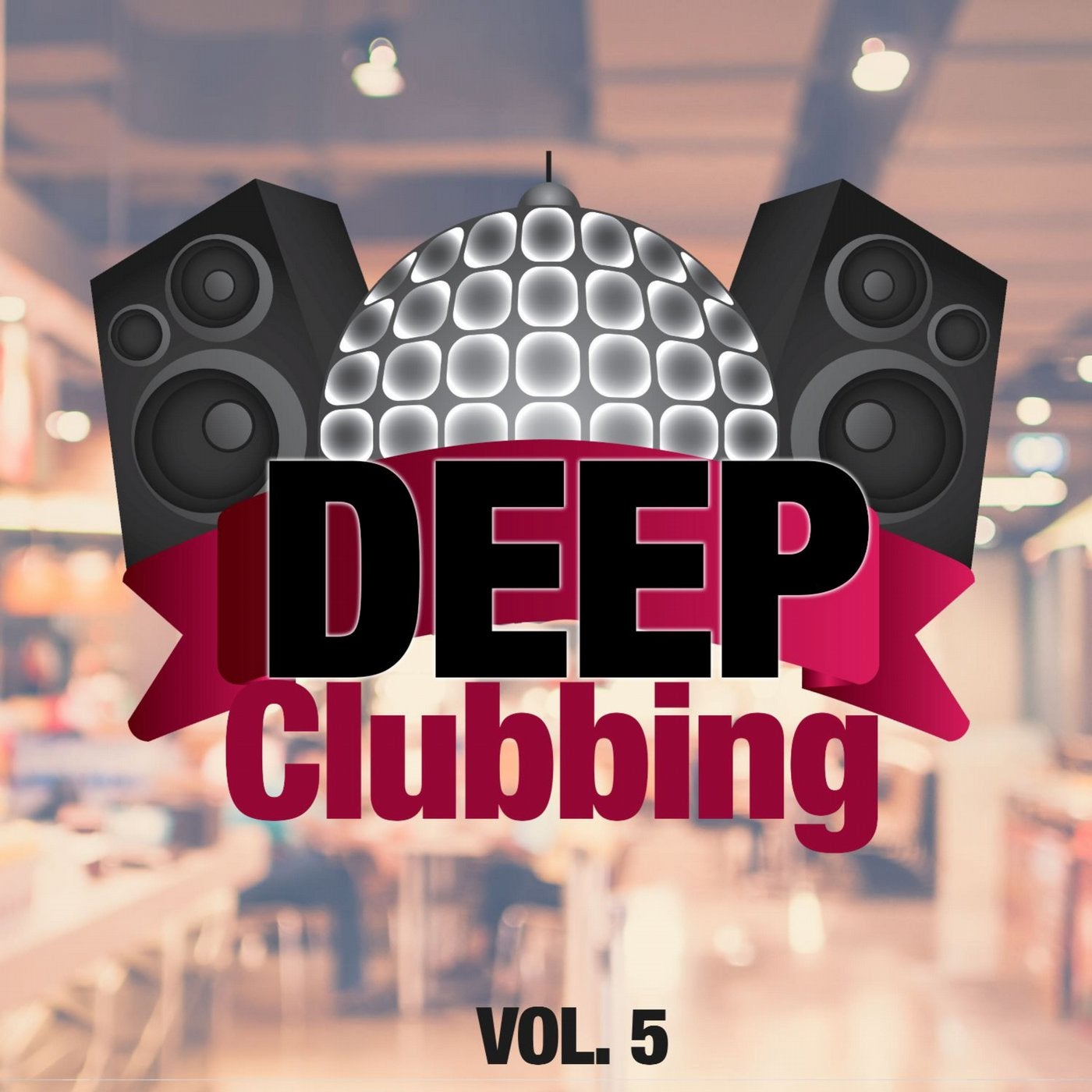 Deep Clubbing Vol. 5