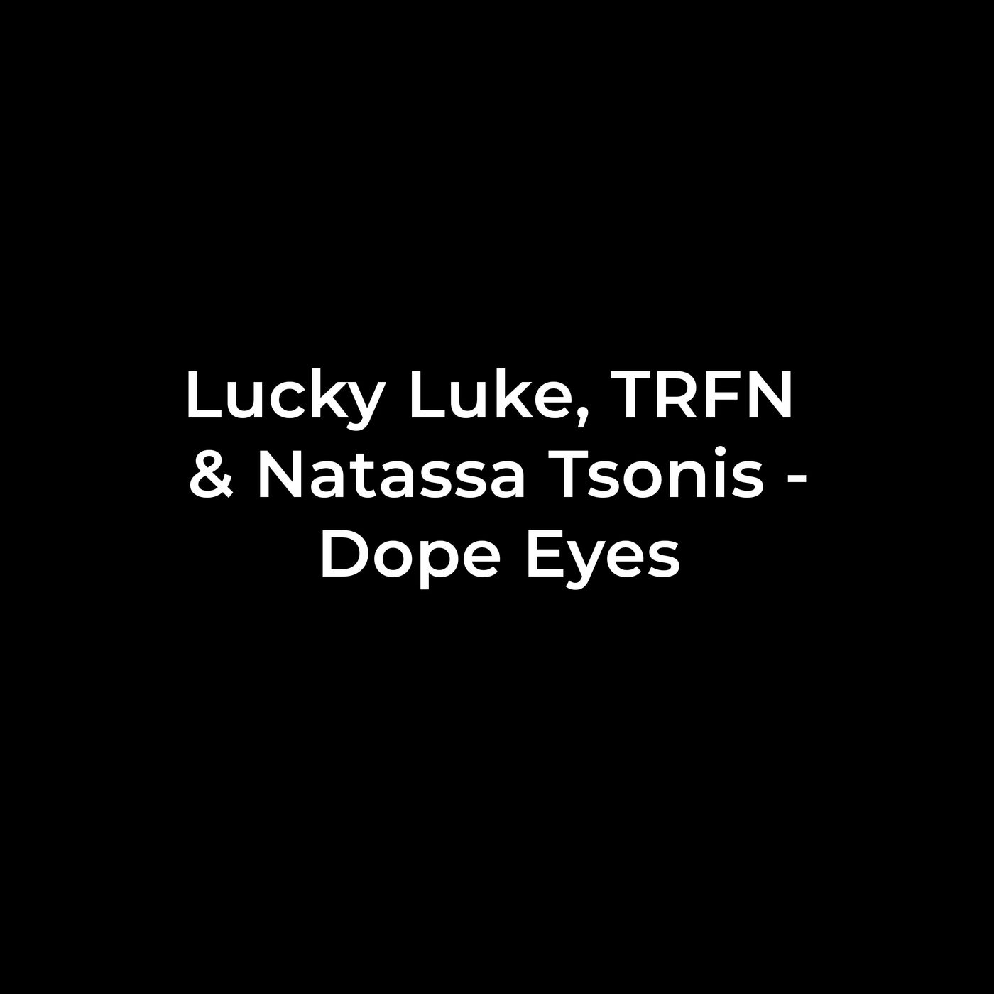 Dope Eyes (Extended)