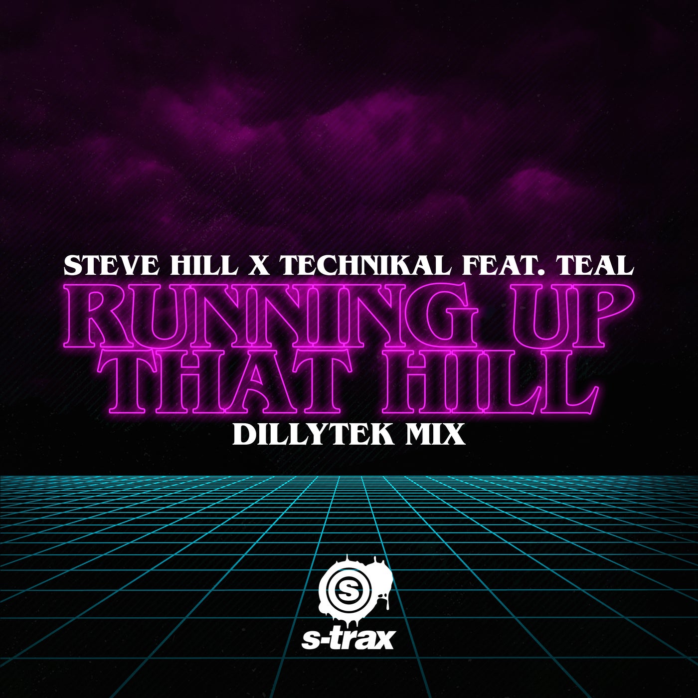 Running up That Hill (feat. Teal) [Dillytek Remix]