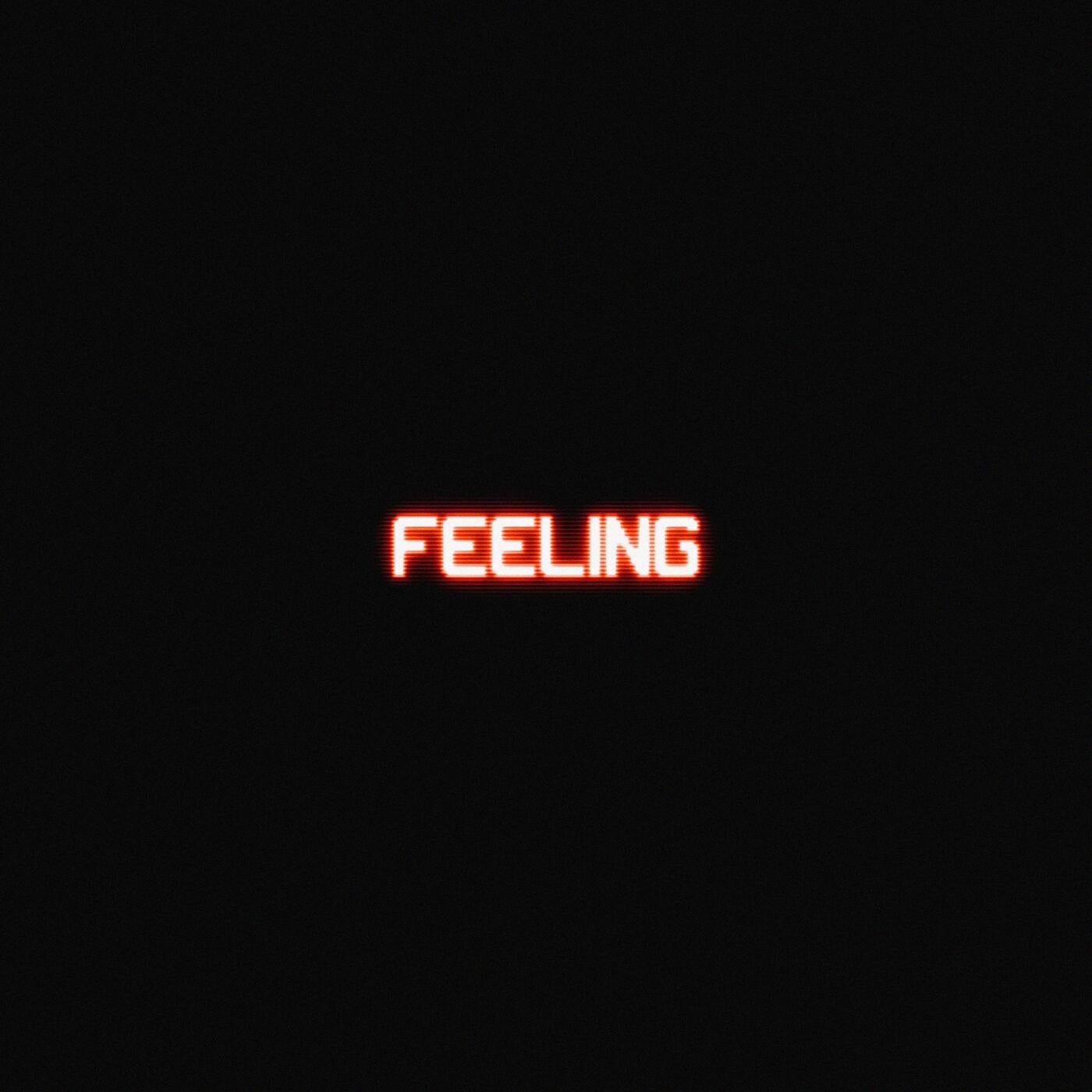 FEELING