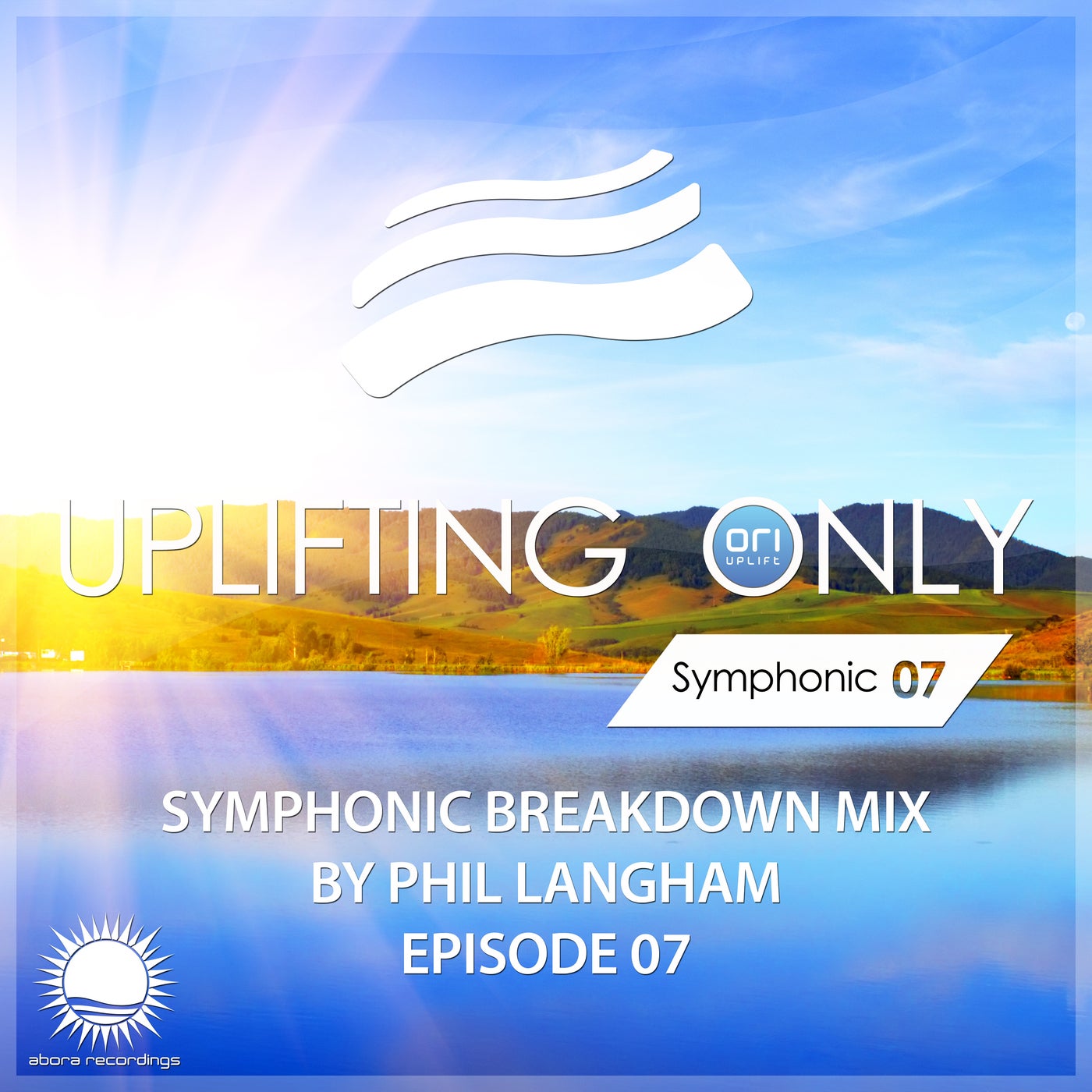 Uplifting Only: Symphonic Breakdown Mix 07 (Mixed by Phil Langham)