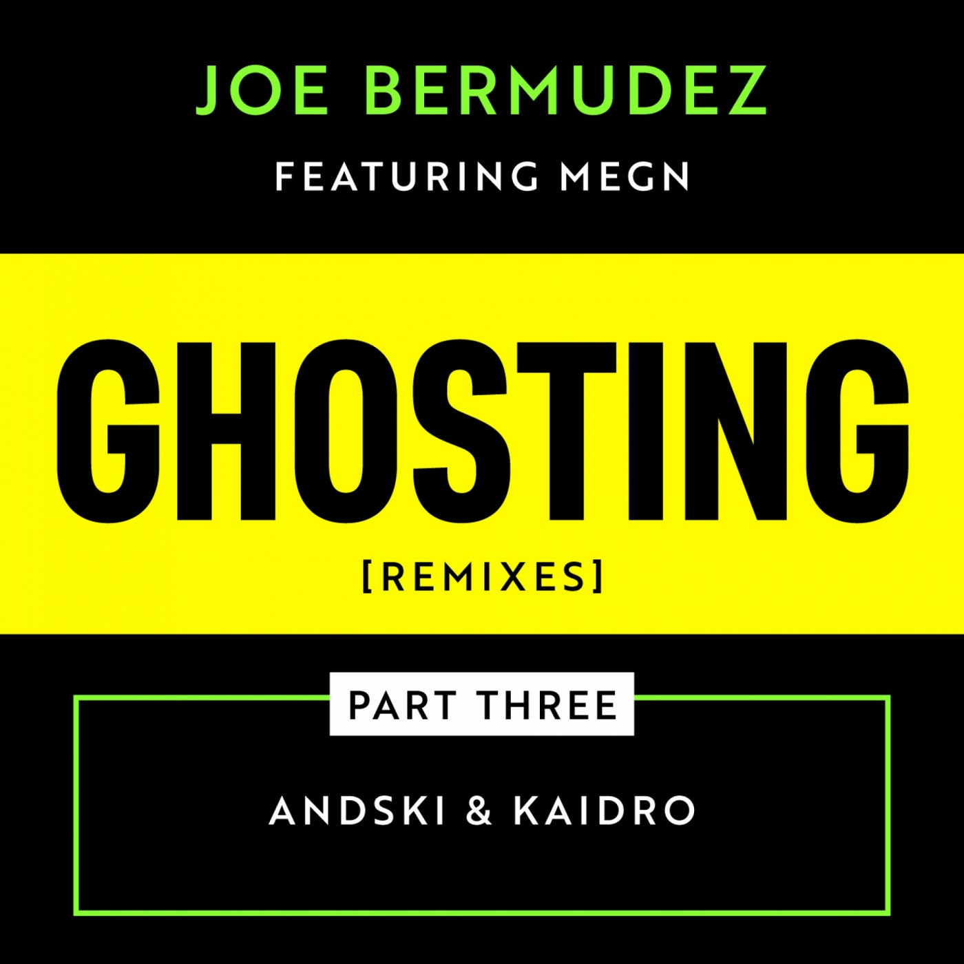 Ghosting (Remixes, Pt. 3)