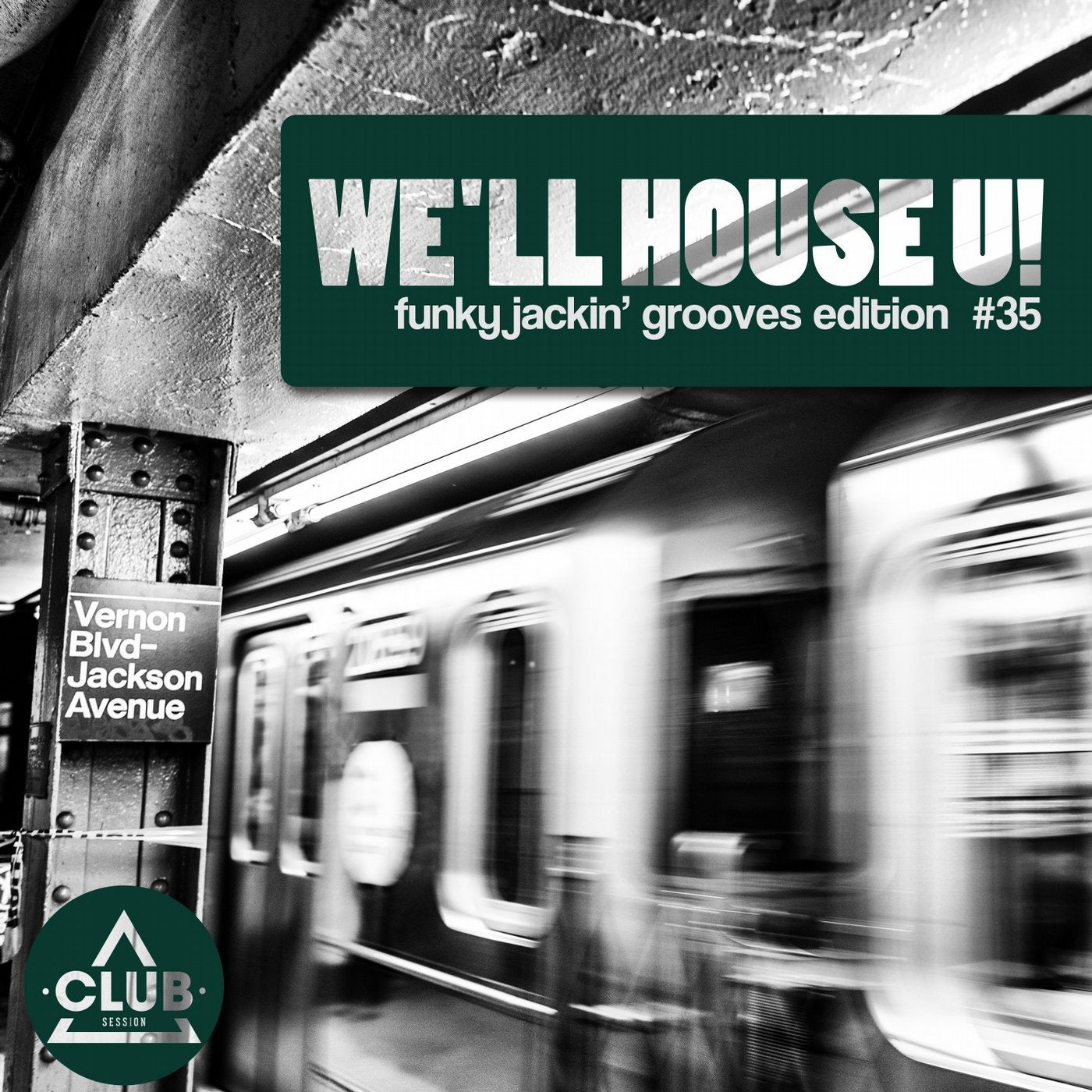 We'll House U! - Funky Jackin' Grooves Edition Vol. 35