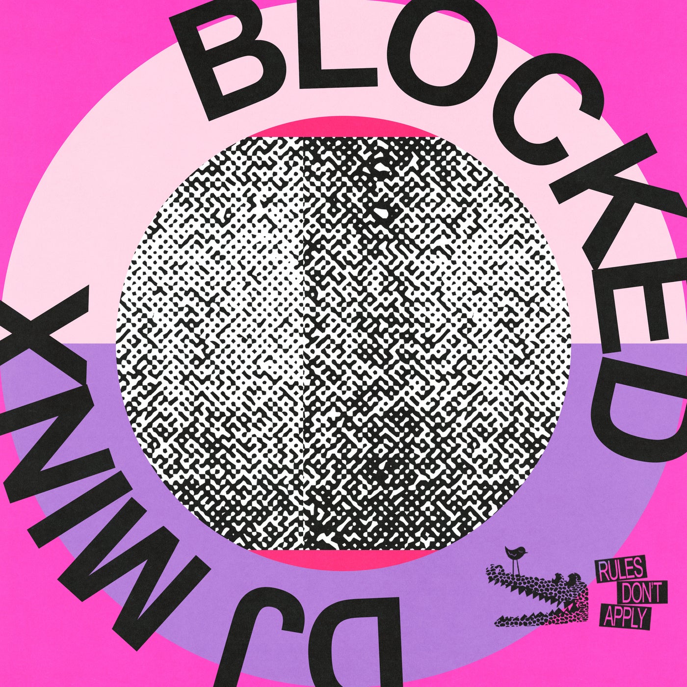 DJ Minx – Blocked [Rules Don&apos;t Apply]