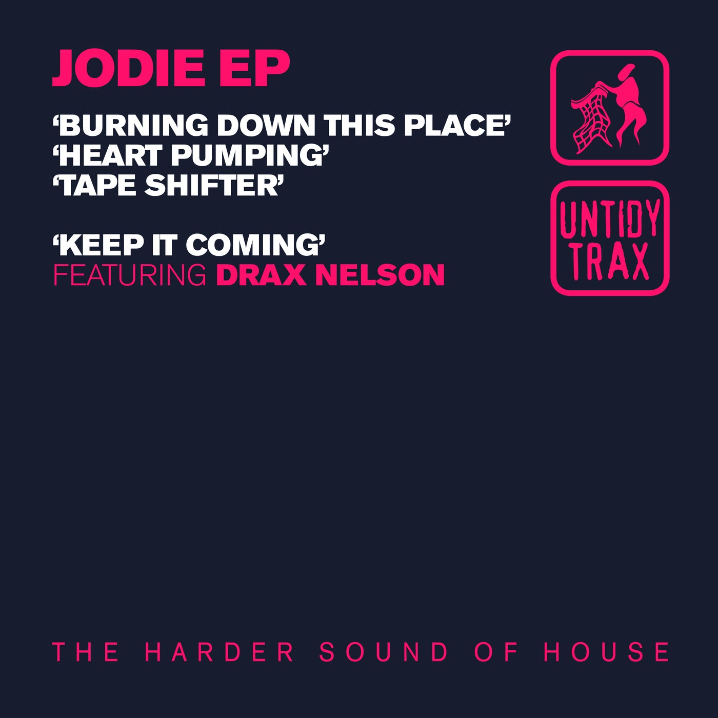 Jodie (UK) – Jodie EP UNTIDY070 Jodie (UK) – Jodie EP UNTIDY070