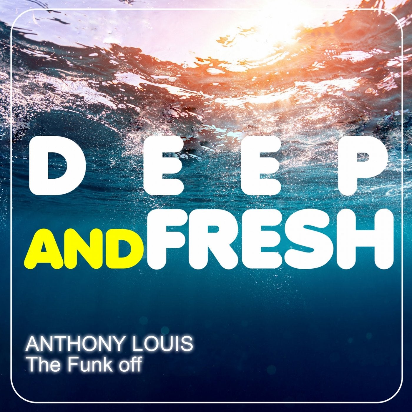 The Funk Off (Deep and Fresh)