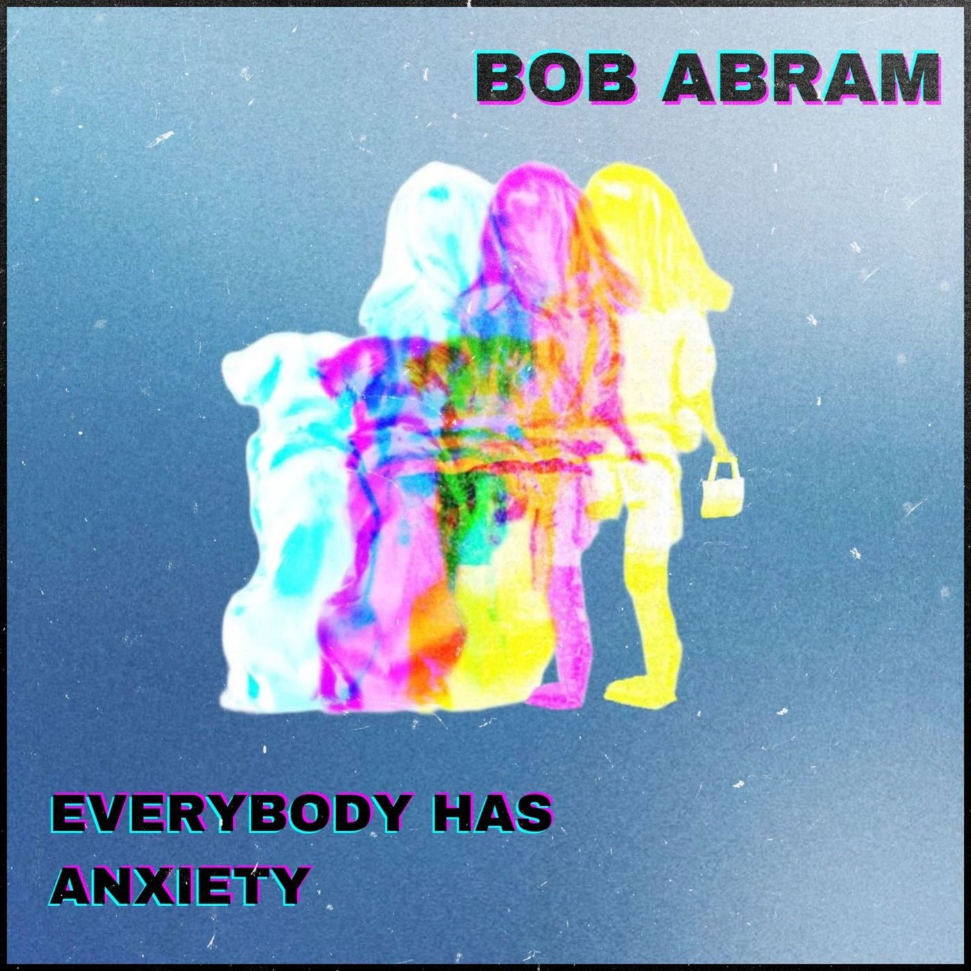 Everybody Has Anxiety