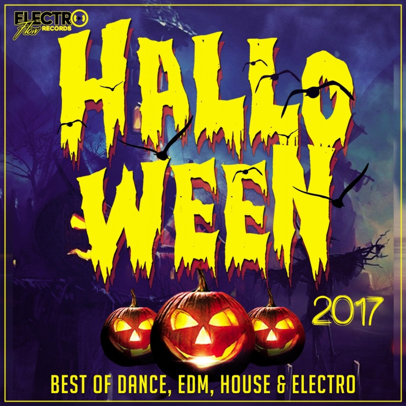 Halloween 2017 (Best of Dance, EDM, House & Electro)