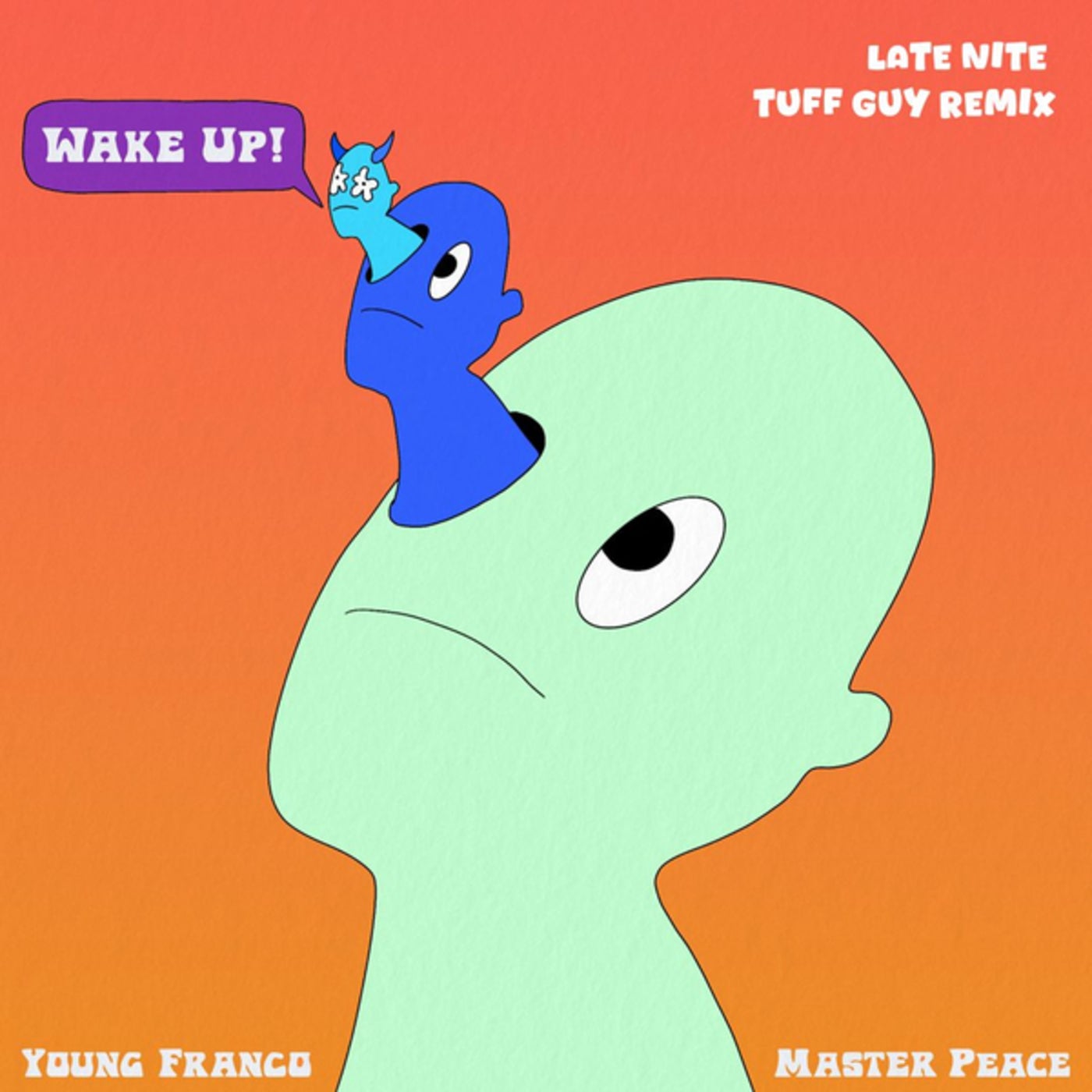 Wake Up (Late Nite Tuff Guy Remix)