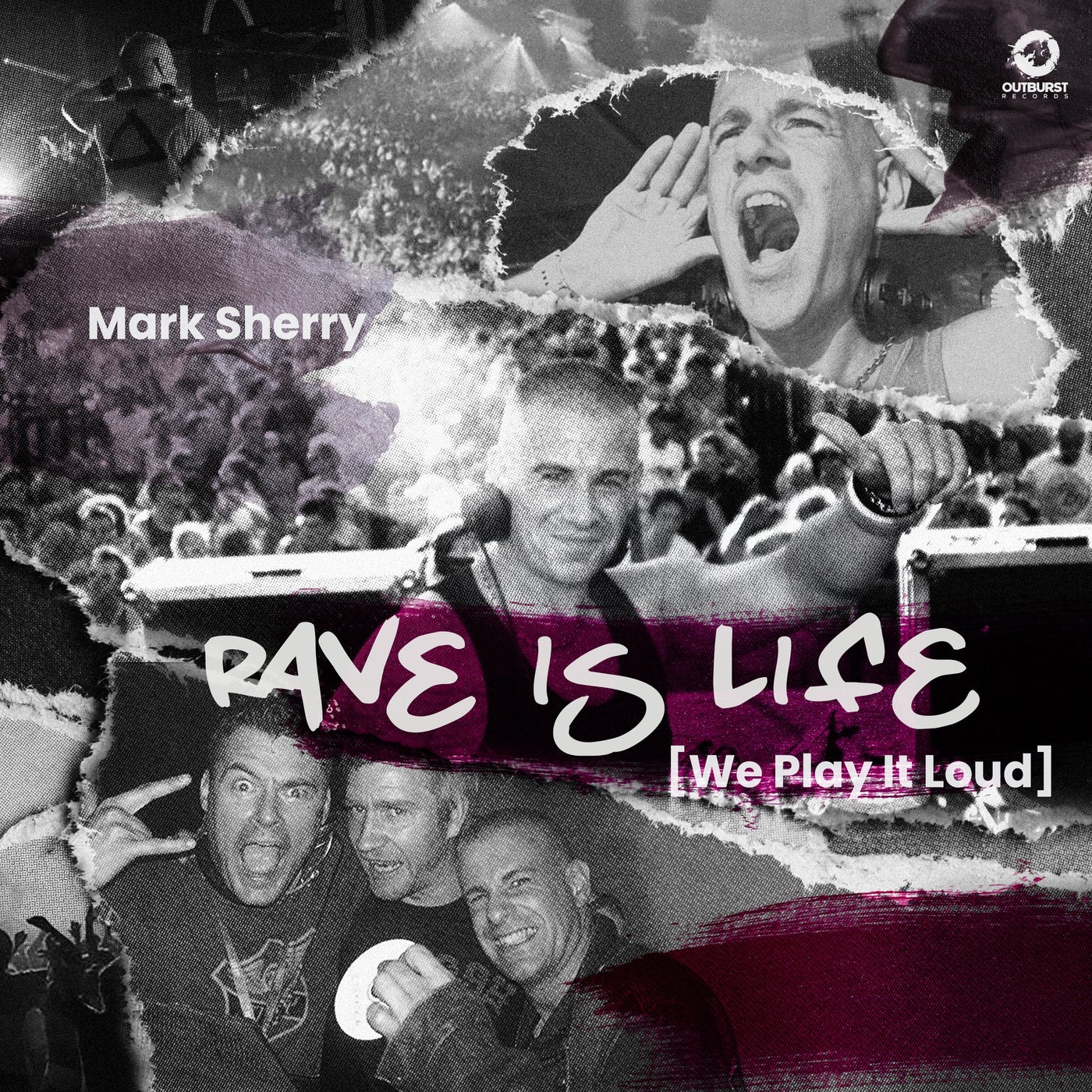 Rave Is Life [We Play It Loud]