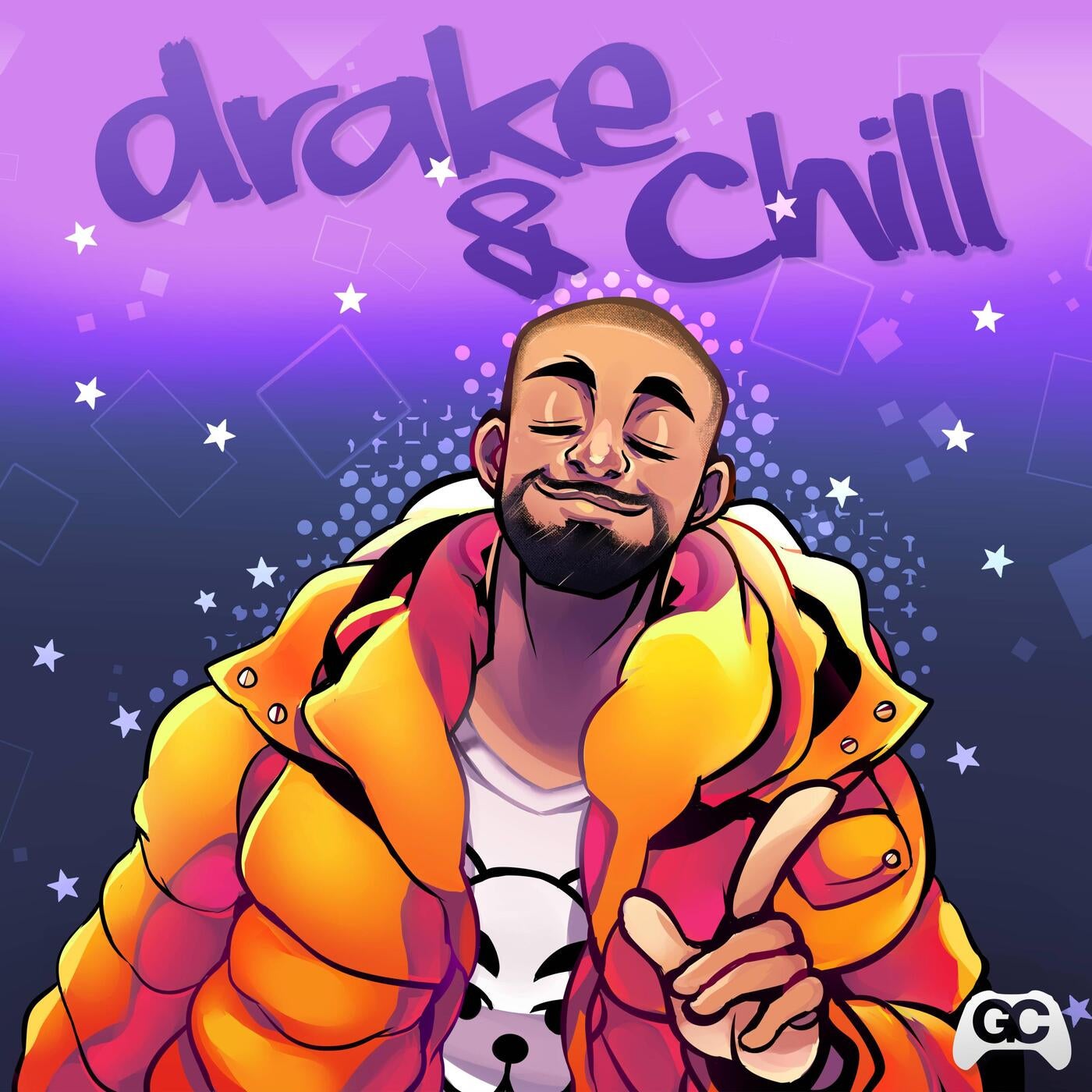 Drake & Chill