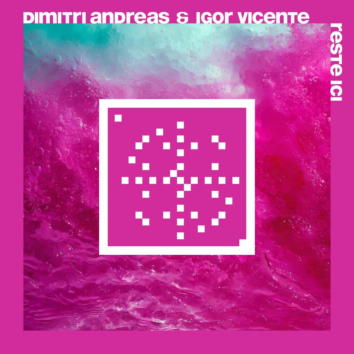 Dimitri Andreas, Igor Vicente –  Reste ici (20 Years Systematic) [Systematic Recordings]