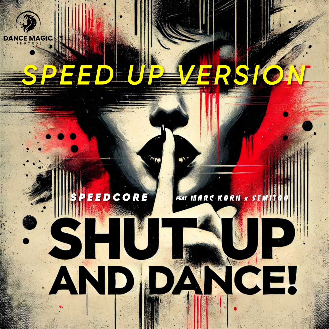 Shut Up and Dance! (Speed Up Version)