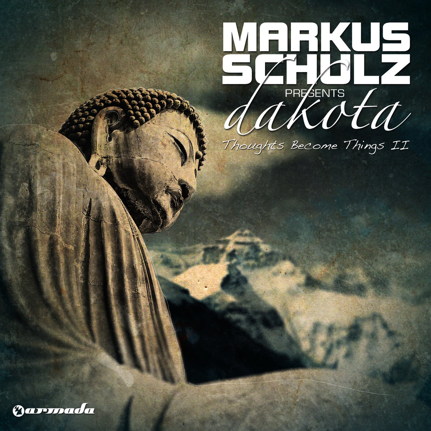 Thoughts Become Things II (Markus Schulz Presents Dakota)