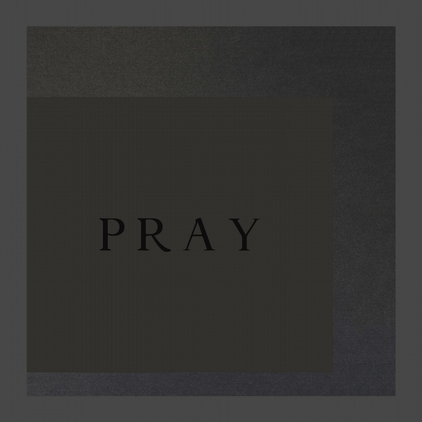 Pray