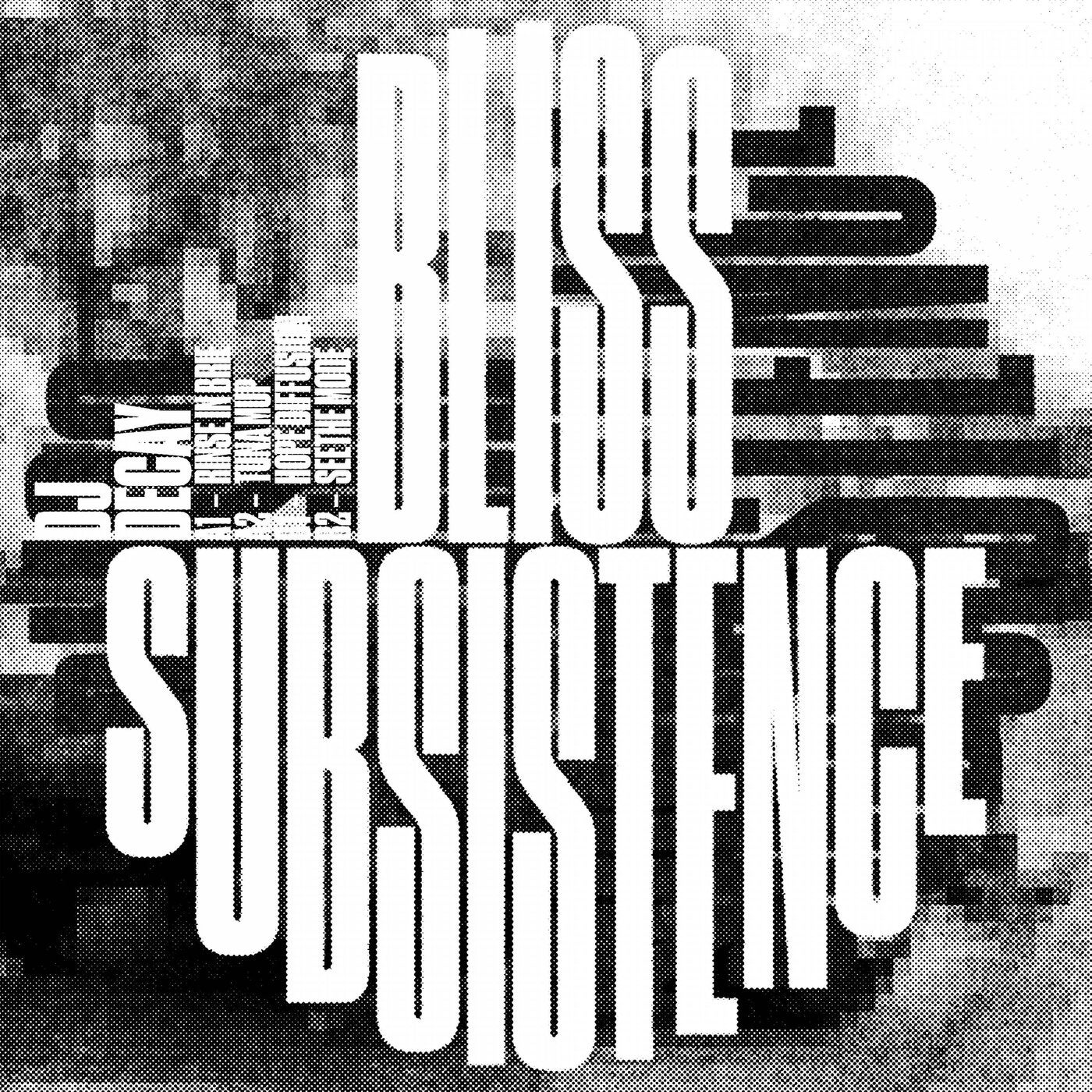 Bliss Subsistence