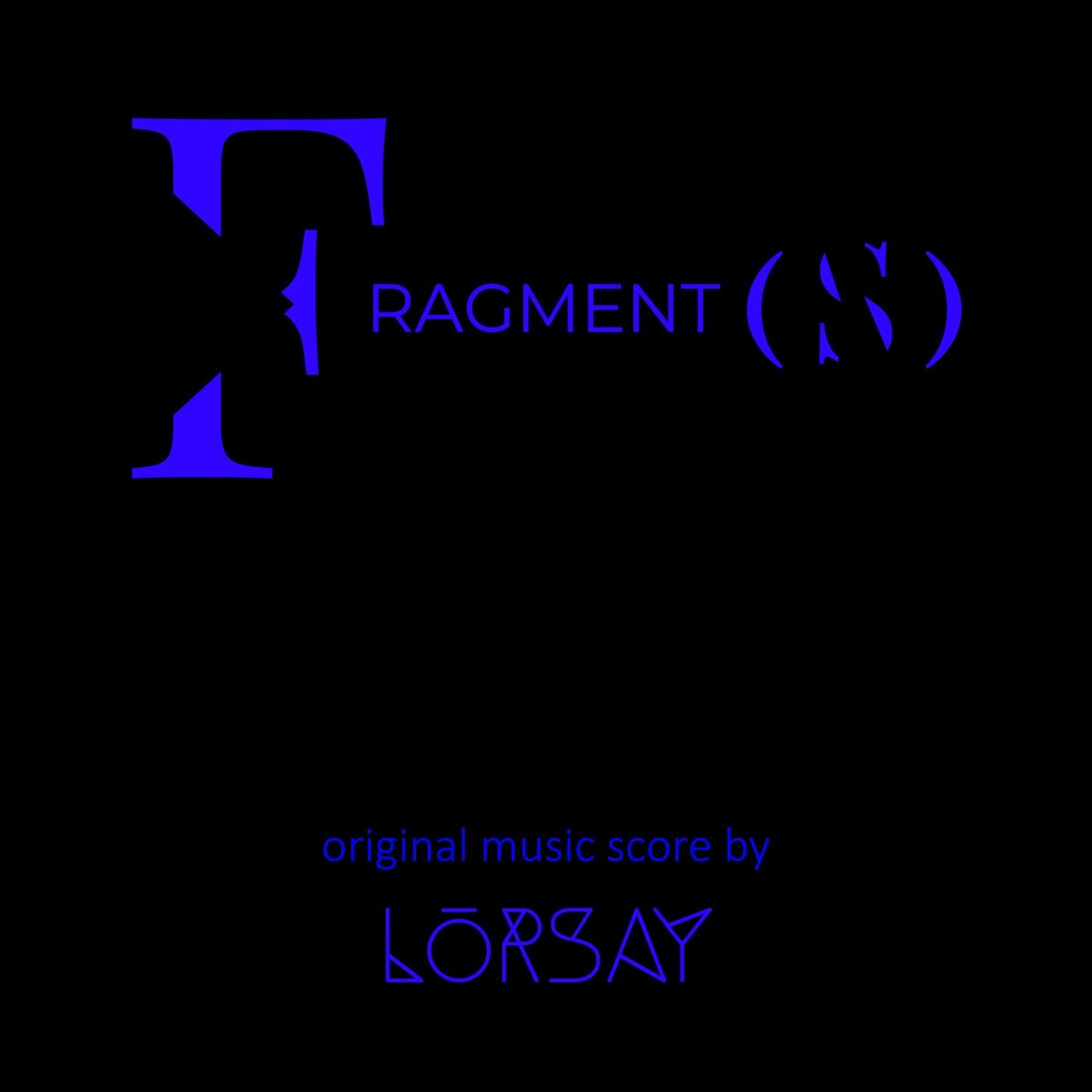 Fragment(S) Blue