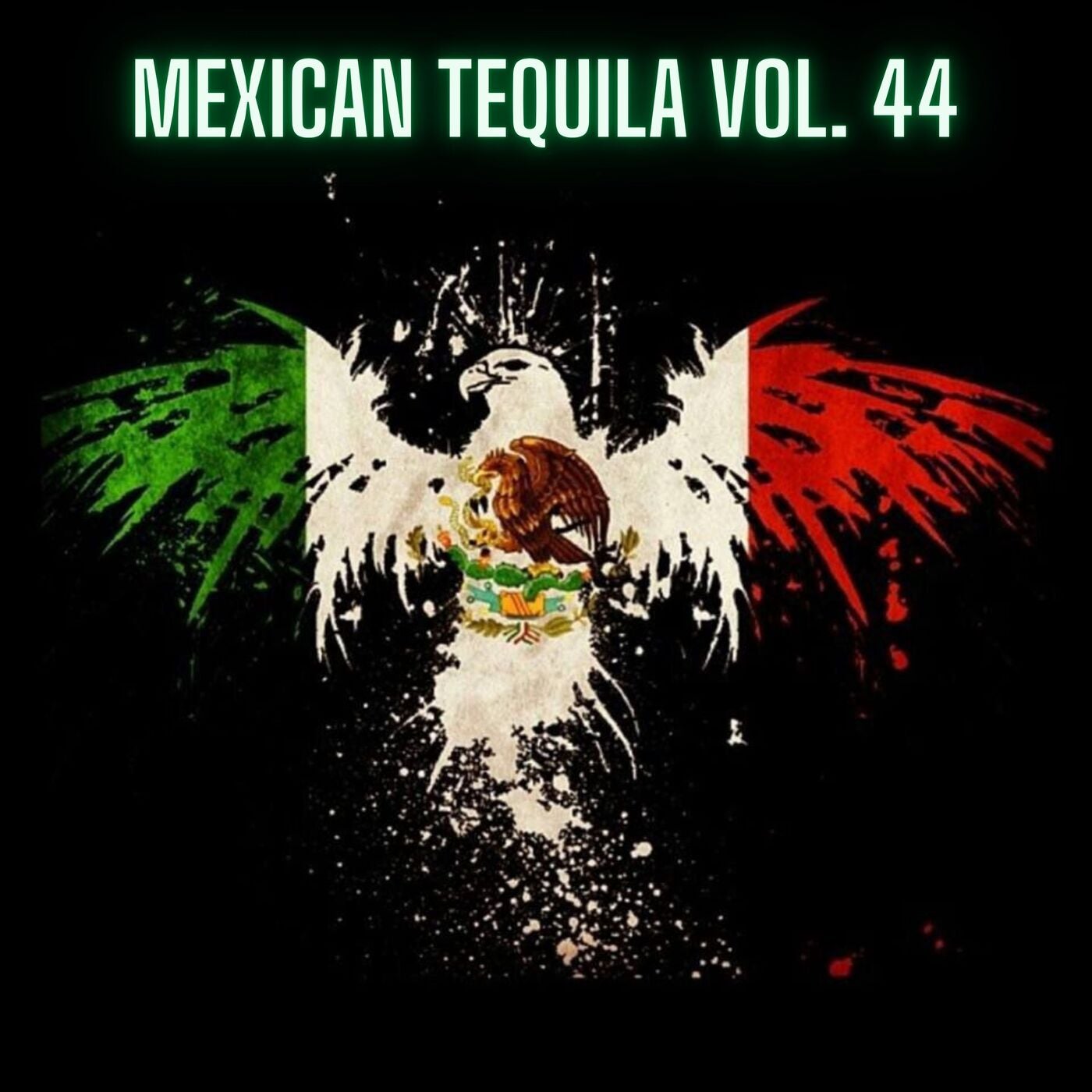 Mexican Tequila Vol. 44