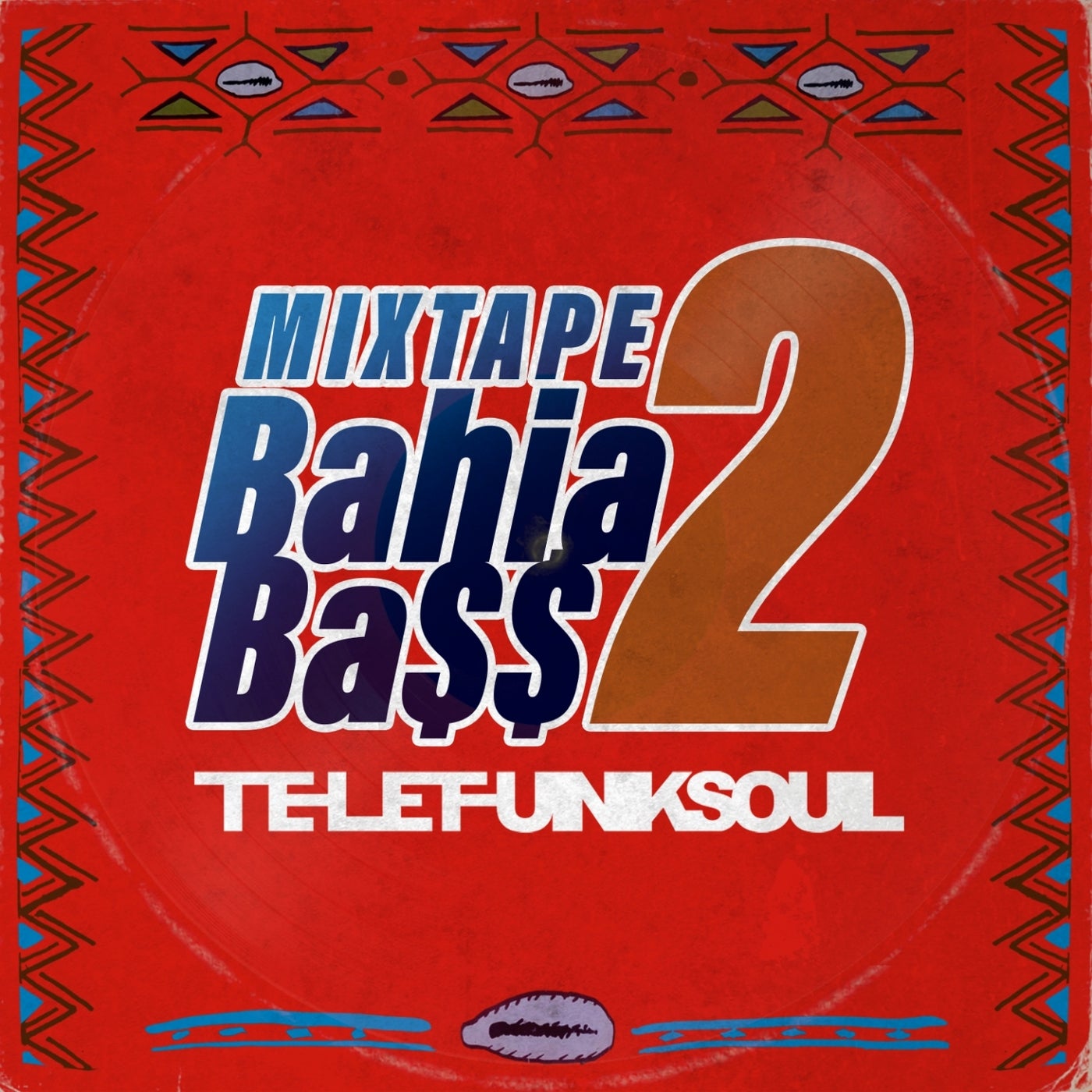 Bahia Bass Mixtape, Vol. 2