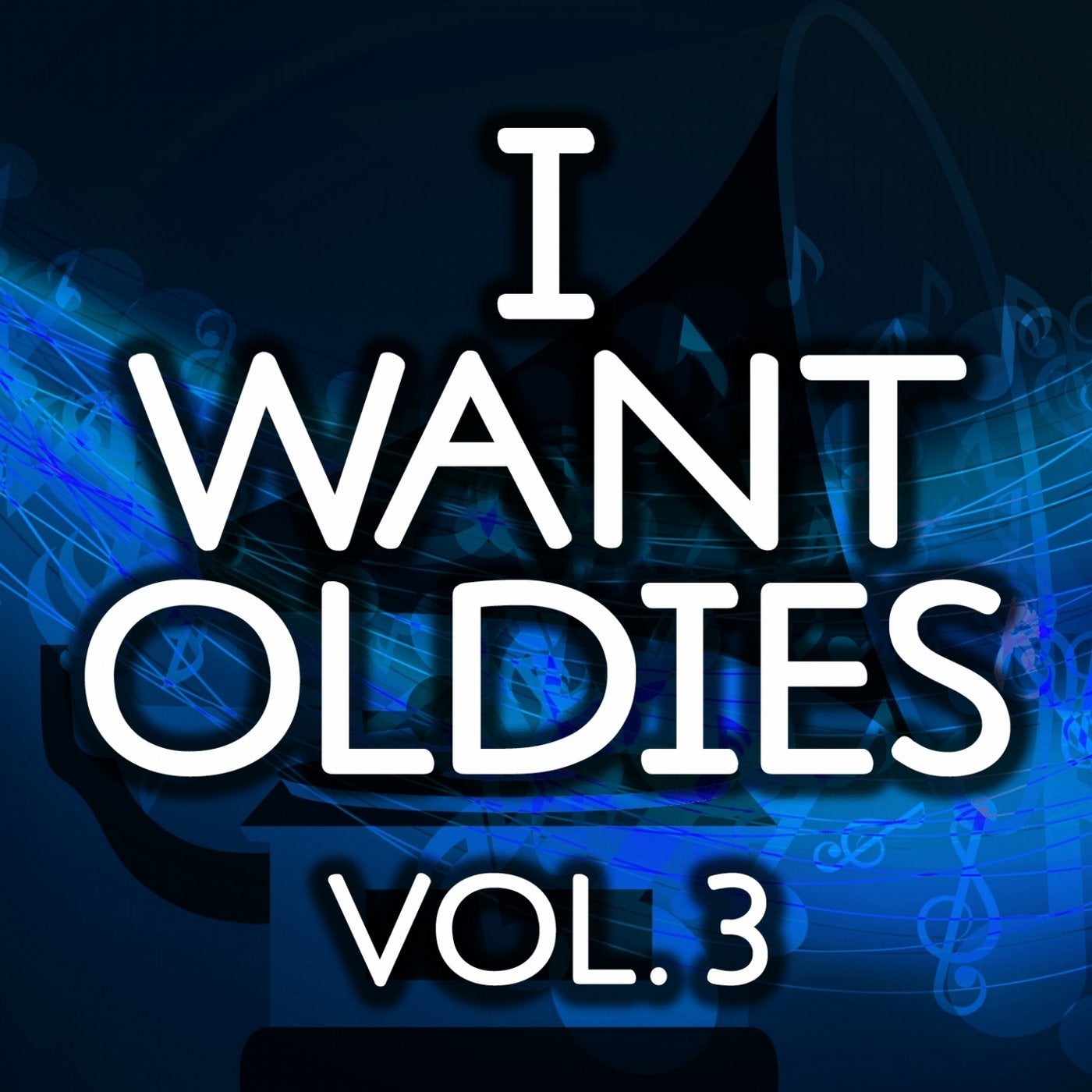 I Want Oldies, Vol. 3