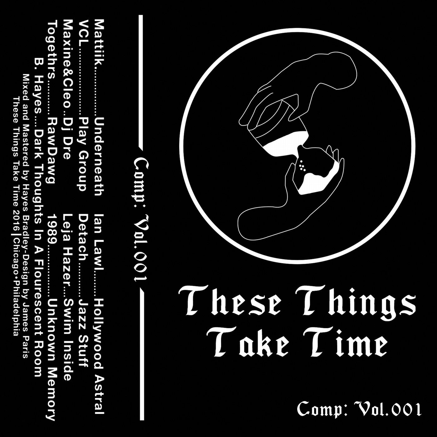 These Things Take Time: Compilation: Vol. 001