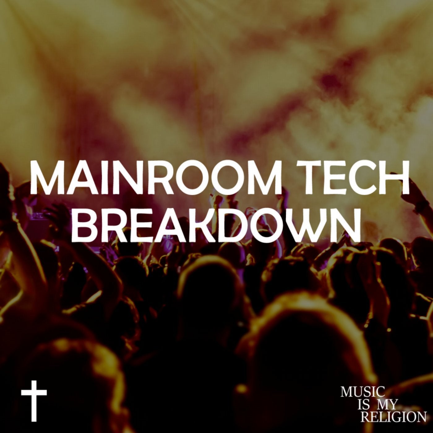Mainroom Tech Breakdown