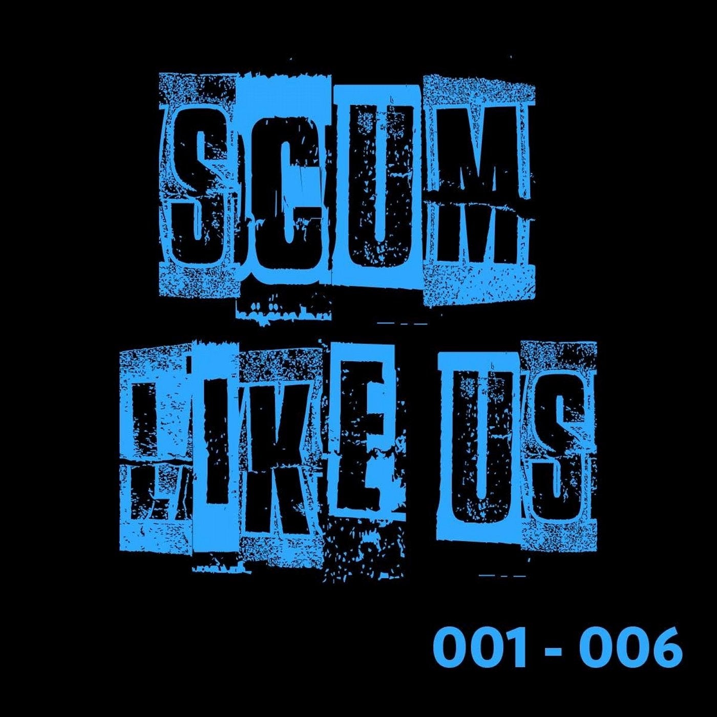 Scum Like Us 001-006