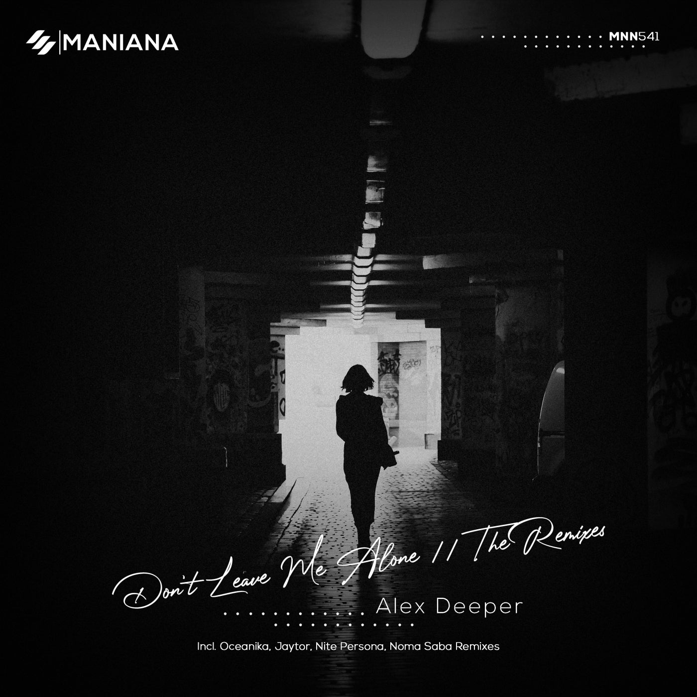 Don`t Leave Me Alone // The Remixes