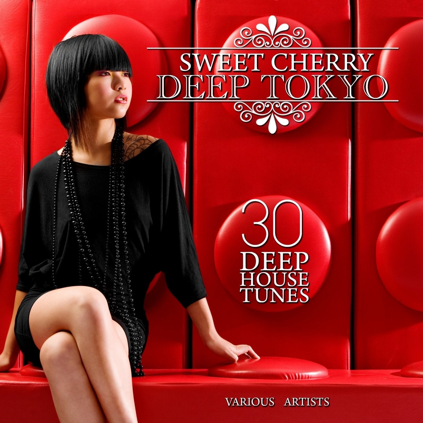 Sweet Cherry Deep TOKYO (30 Deep House Tunes)